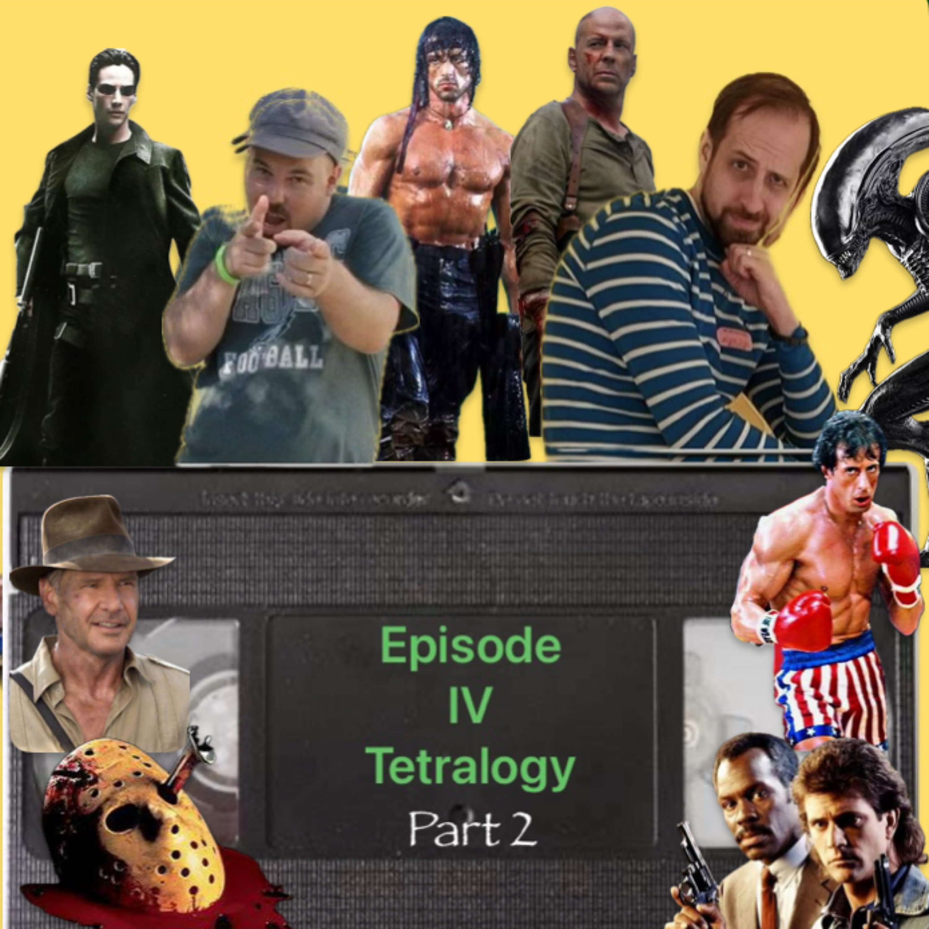 Fourth Episode Extravaganza Part 2: Movie Tetralogy