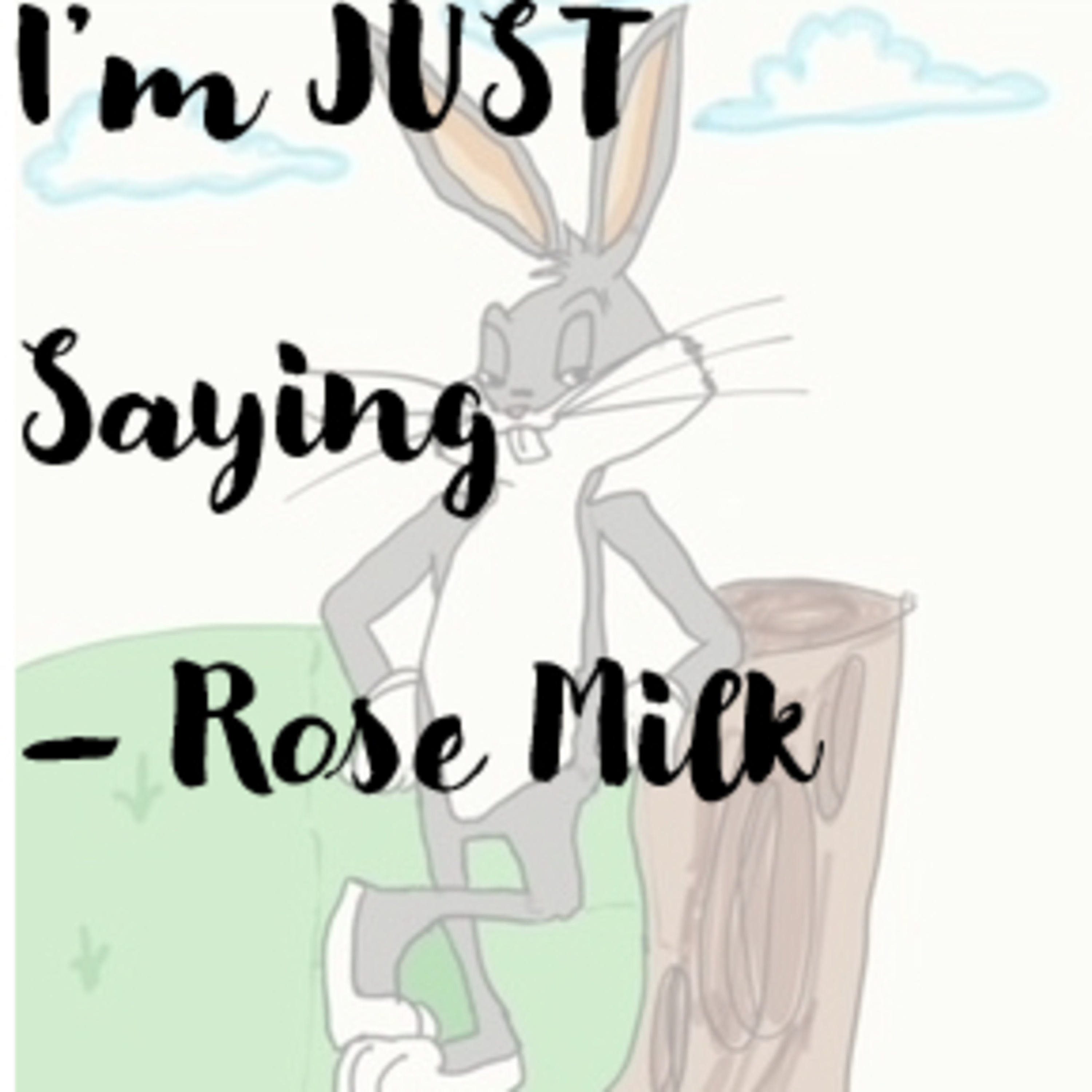 The ROSEMILK Podcast