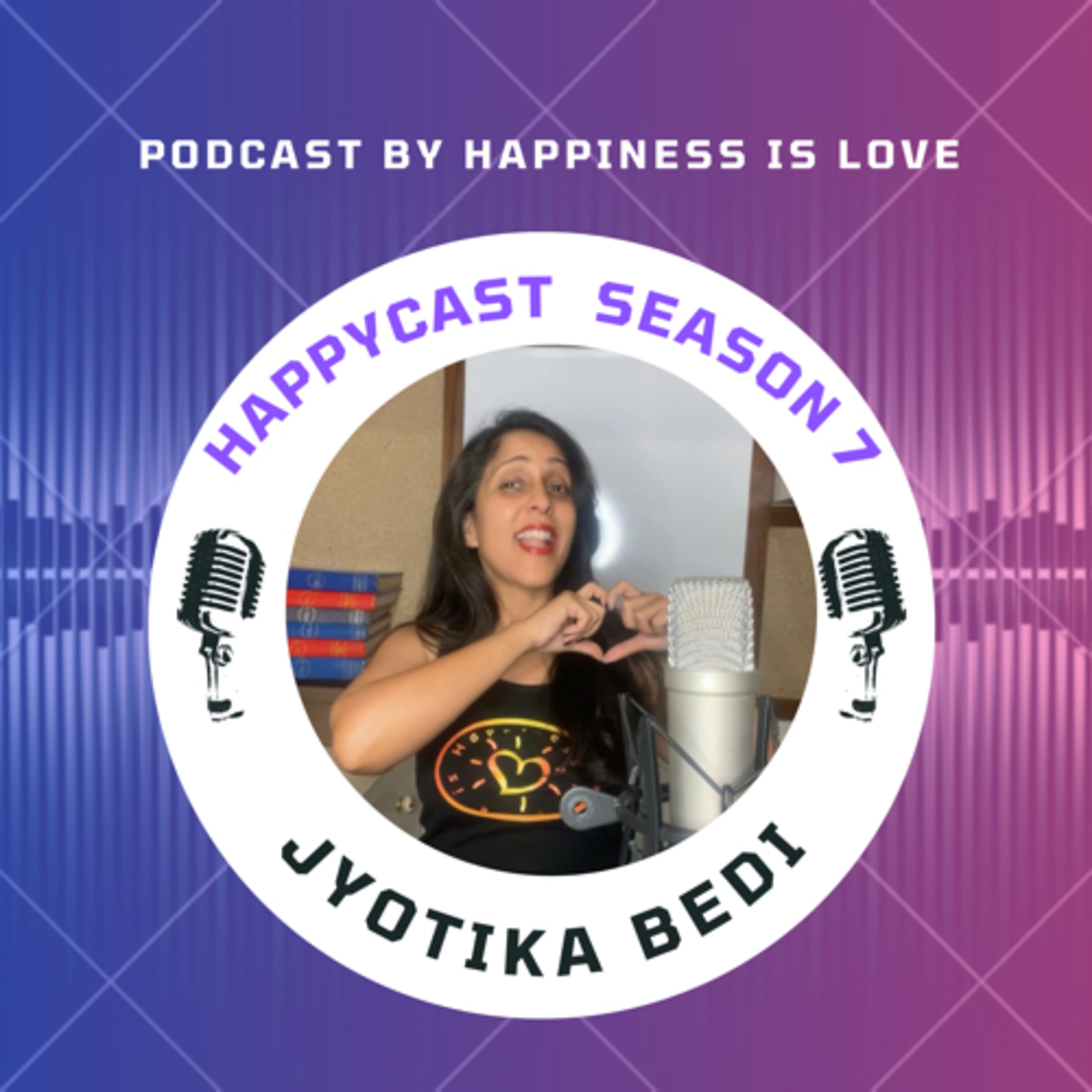 HAPPYCAST by Jyotika Bedi