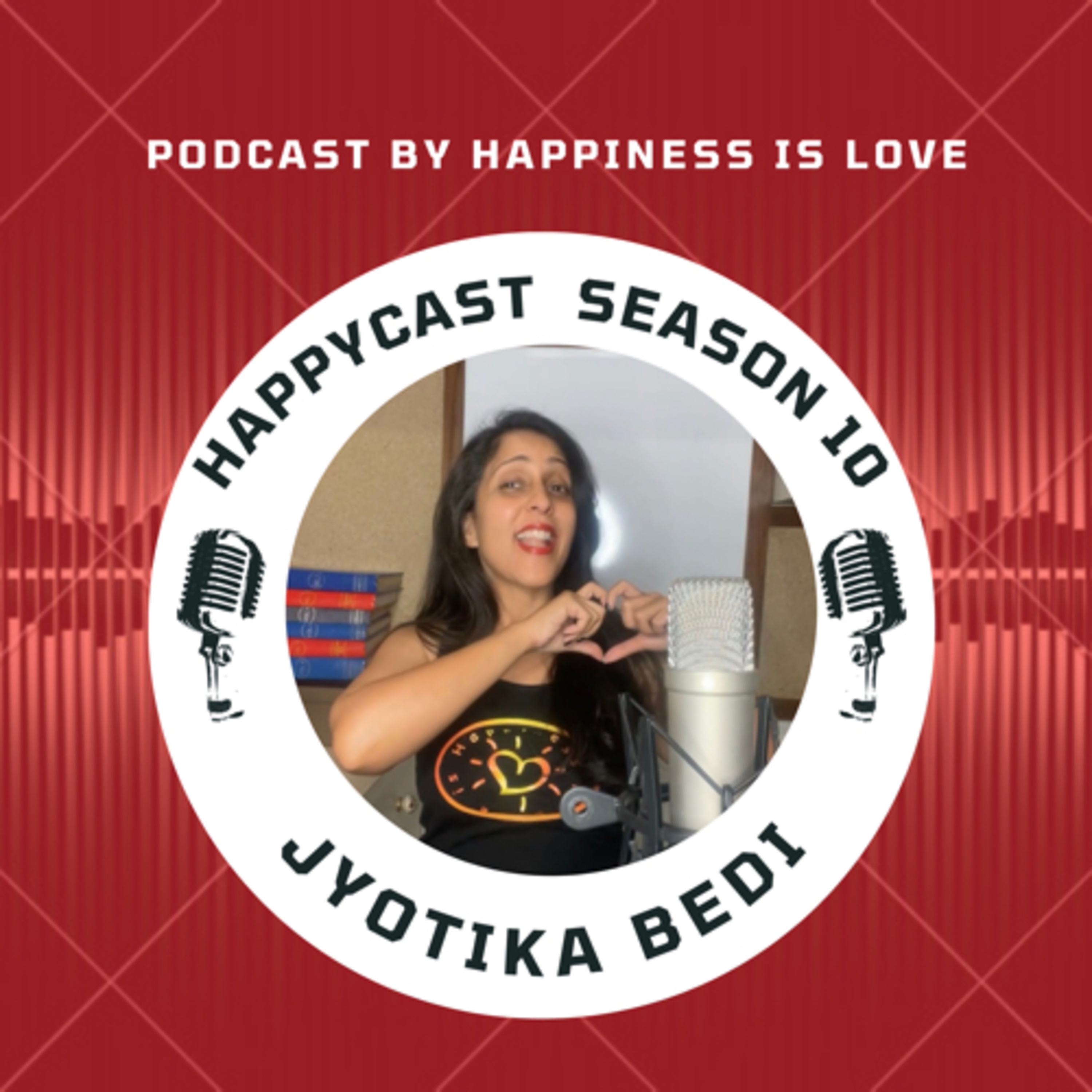 HAPPYCAST by Jyotika Bedi