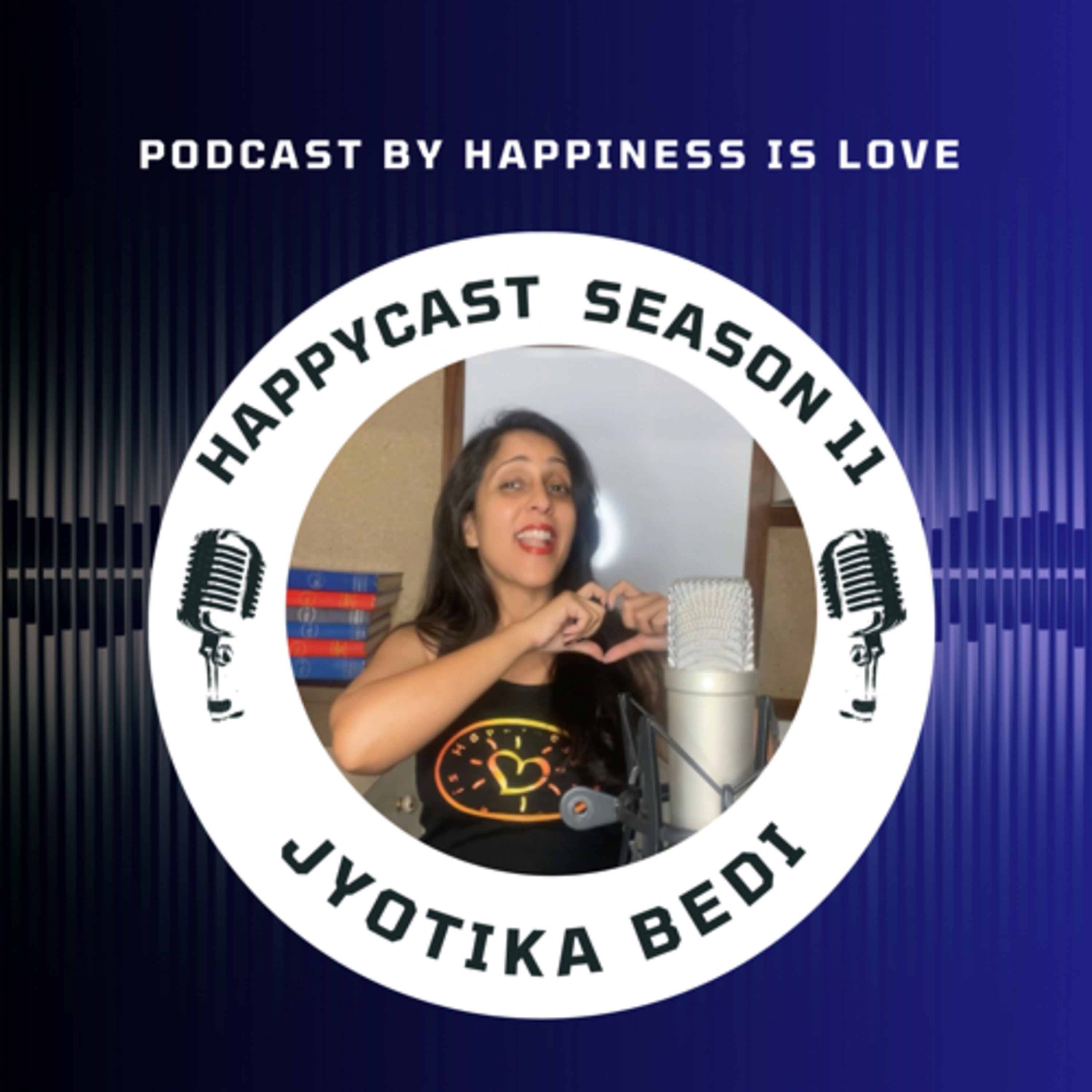 HAPPYCAST by Jyotika Bedi