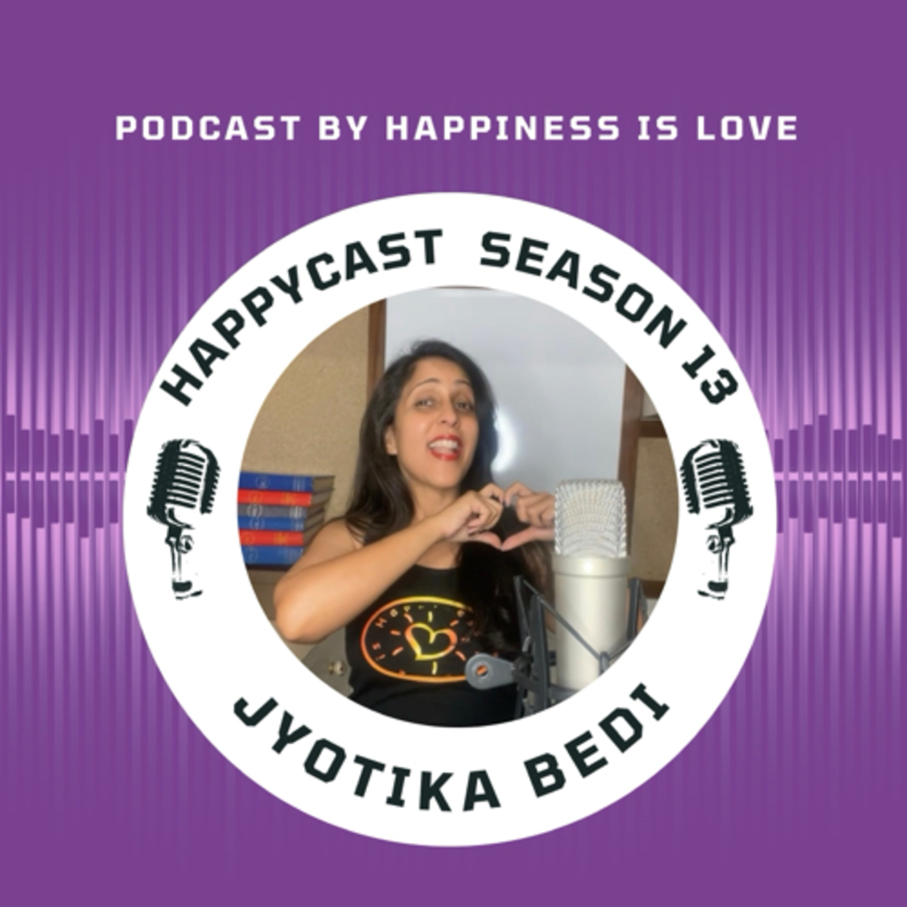 HAPPYCAST by Jyotika Bedi