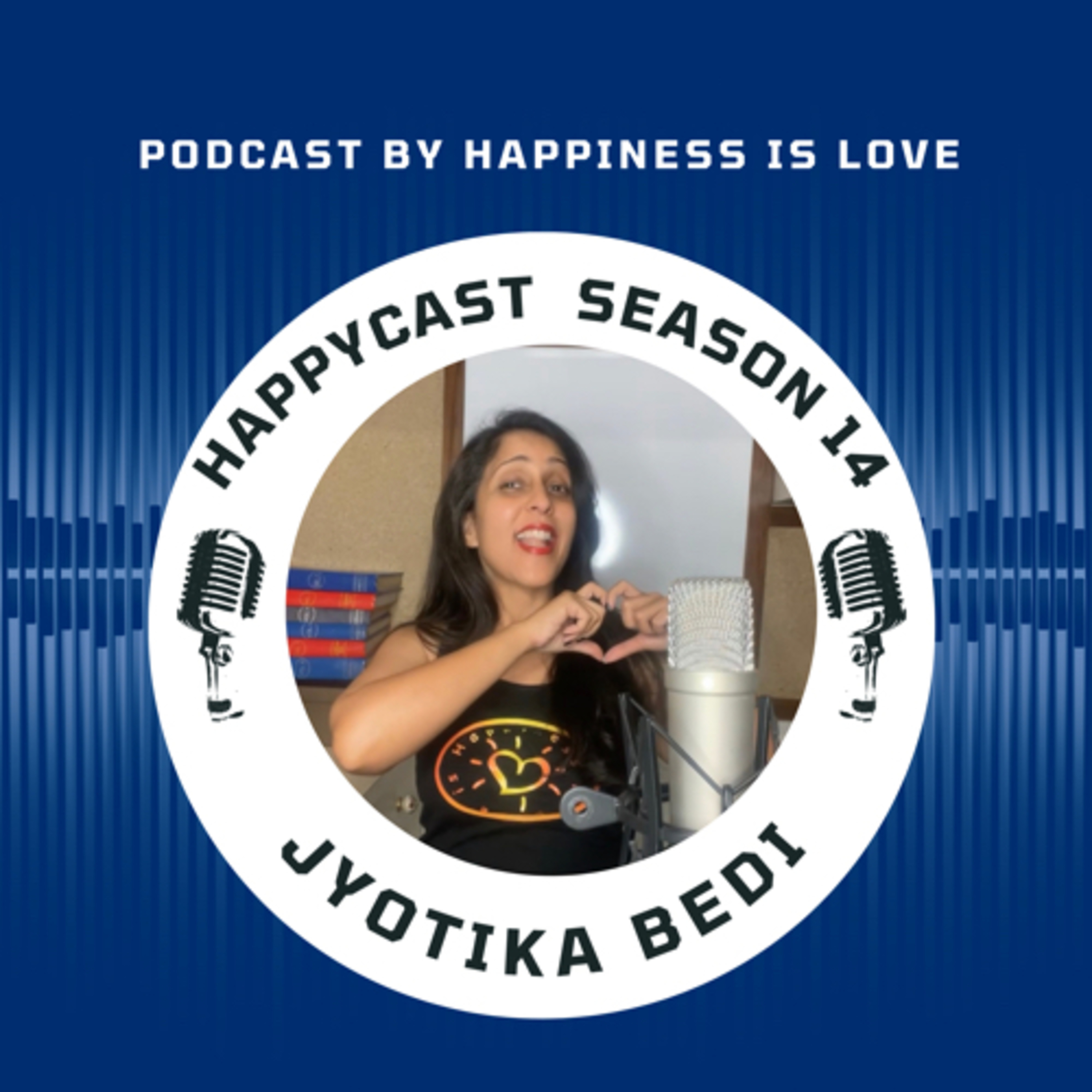 HAPPYCAST by Jyotika Bedi