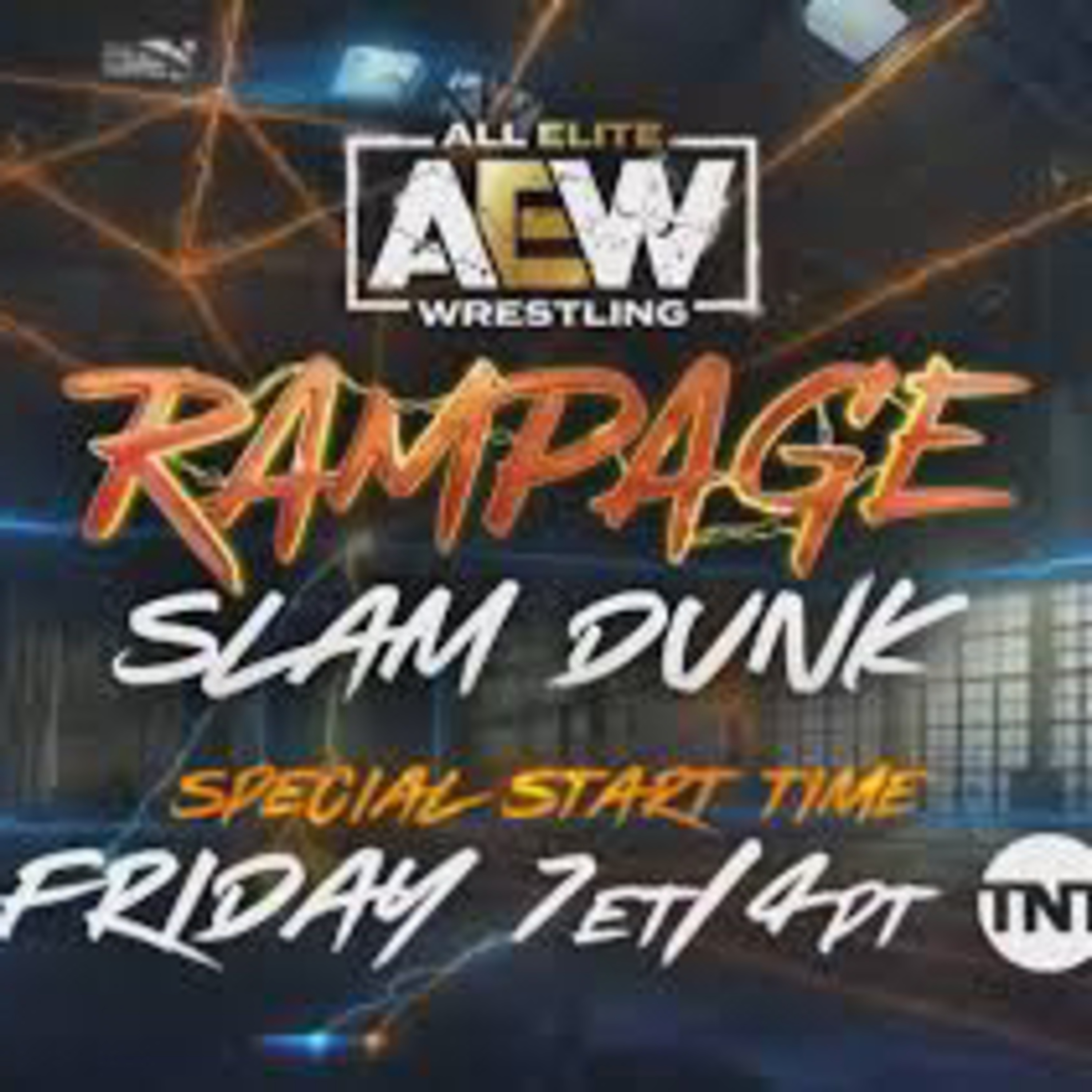"AEW Rampage: Slam Dunk" Recap & Review Show 2/17/2023 Laredo, TX episode artwork