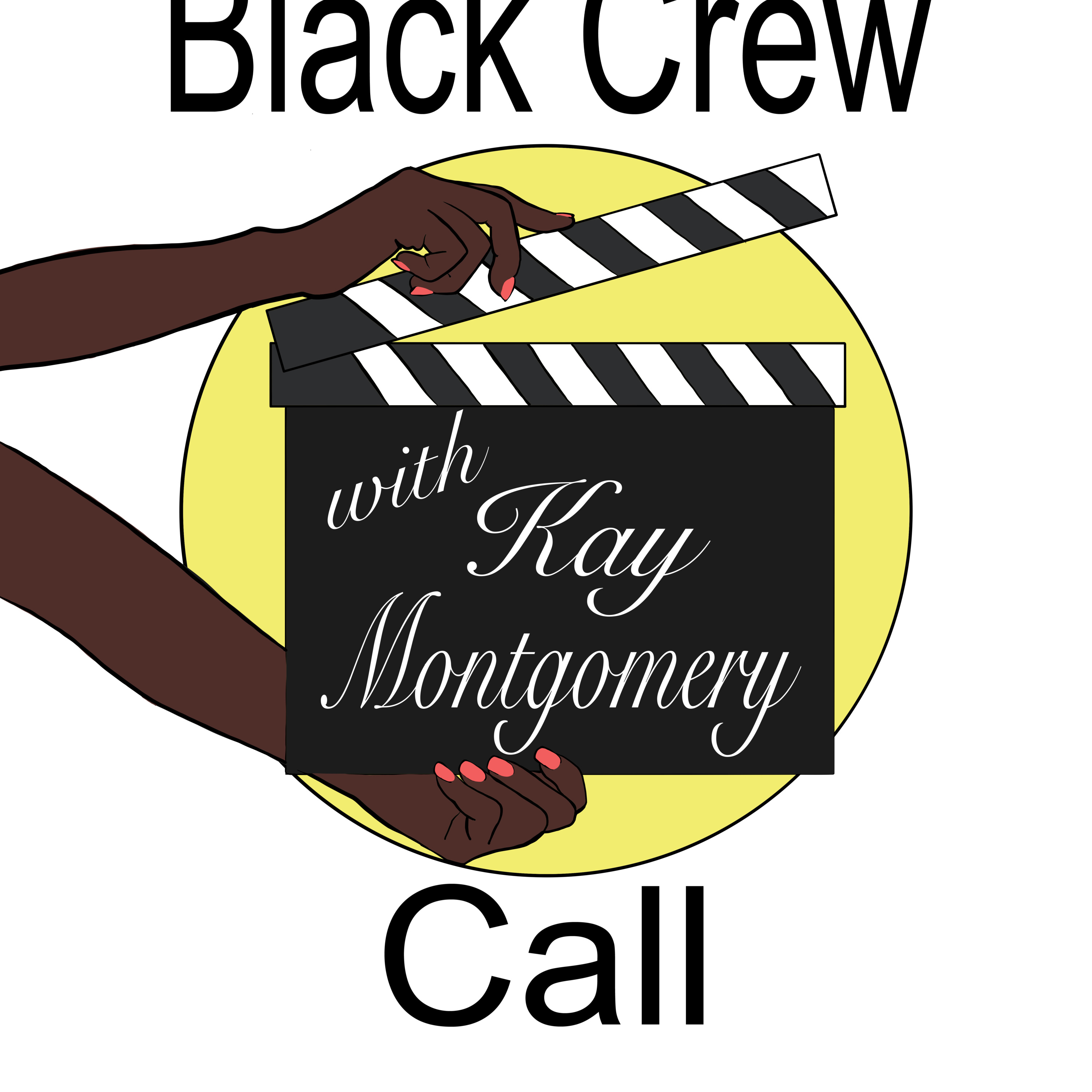 Black Crew Call with Kay Montgomery