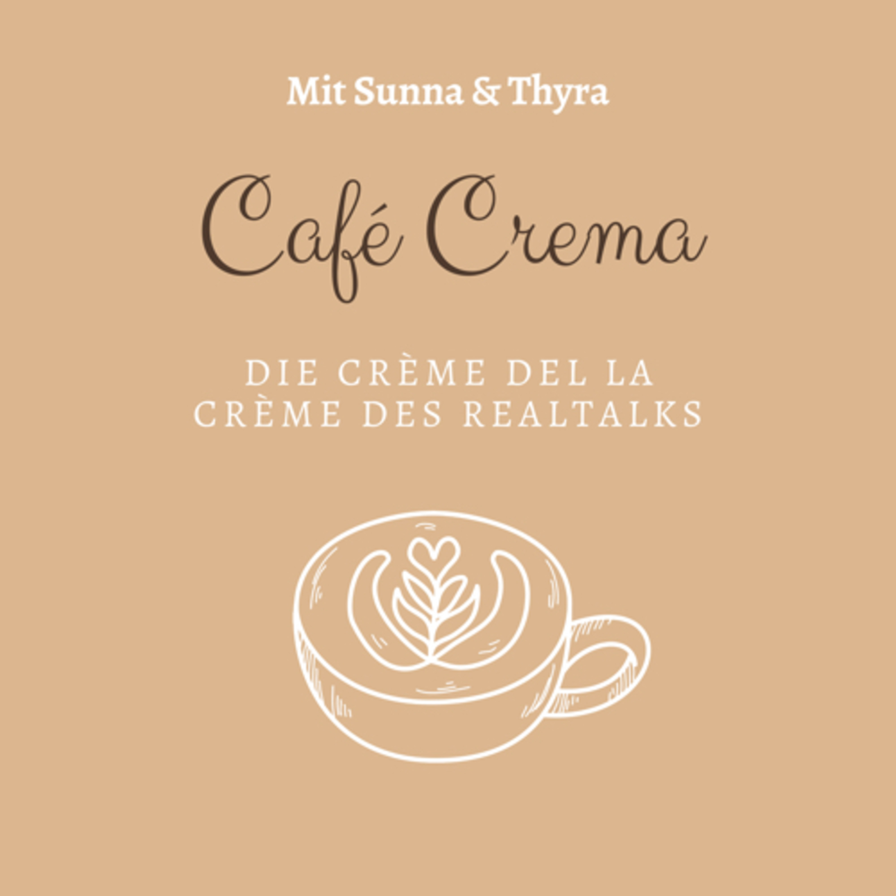CafĂš Crema - Die CrĂšme de la CrĂšme des Realtalks
