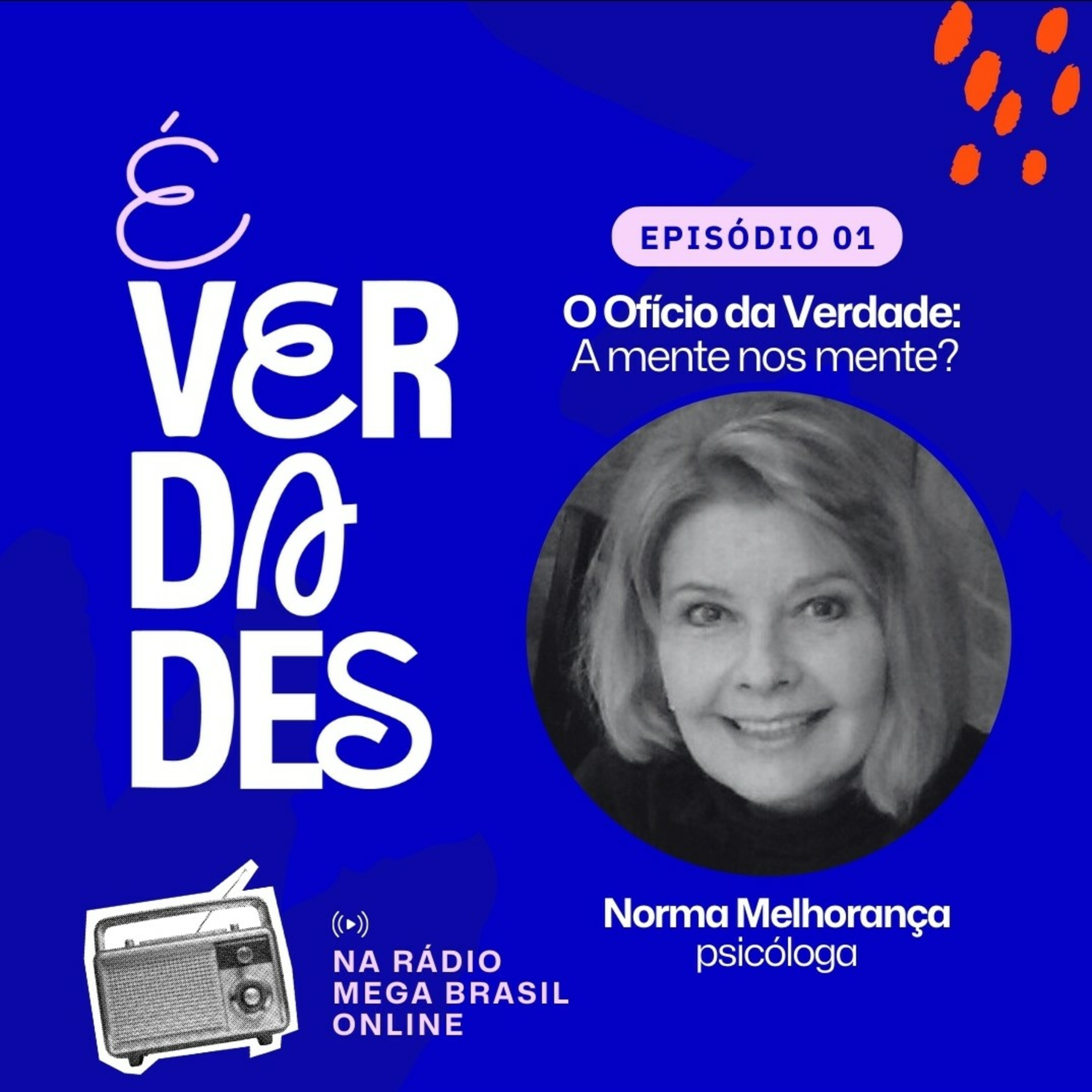 É verdades!