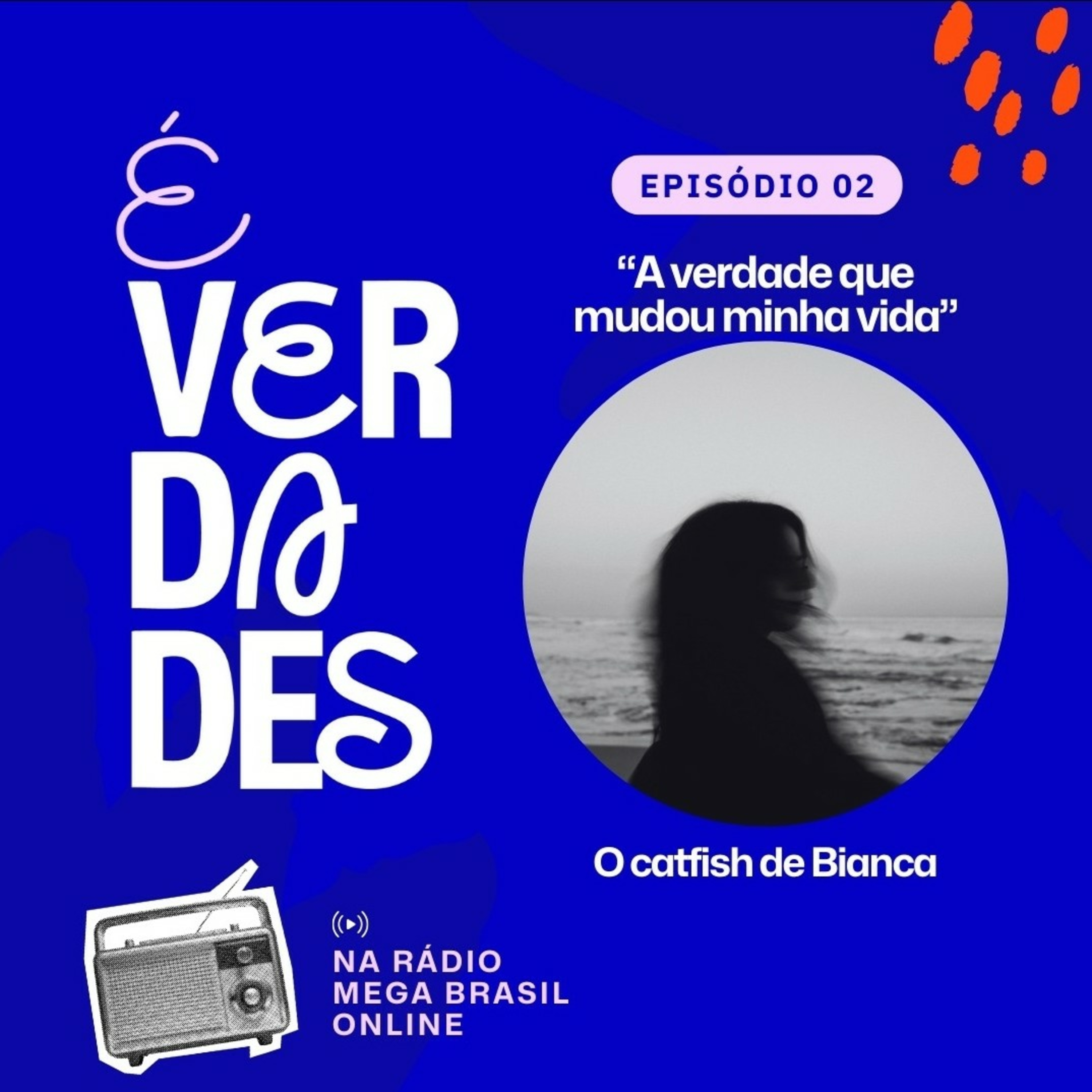 É verdades!