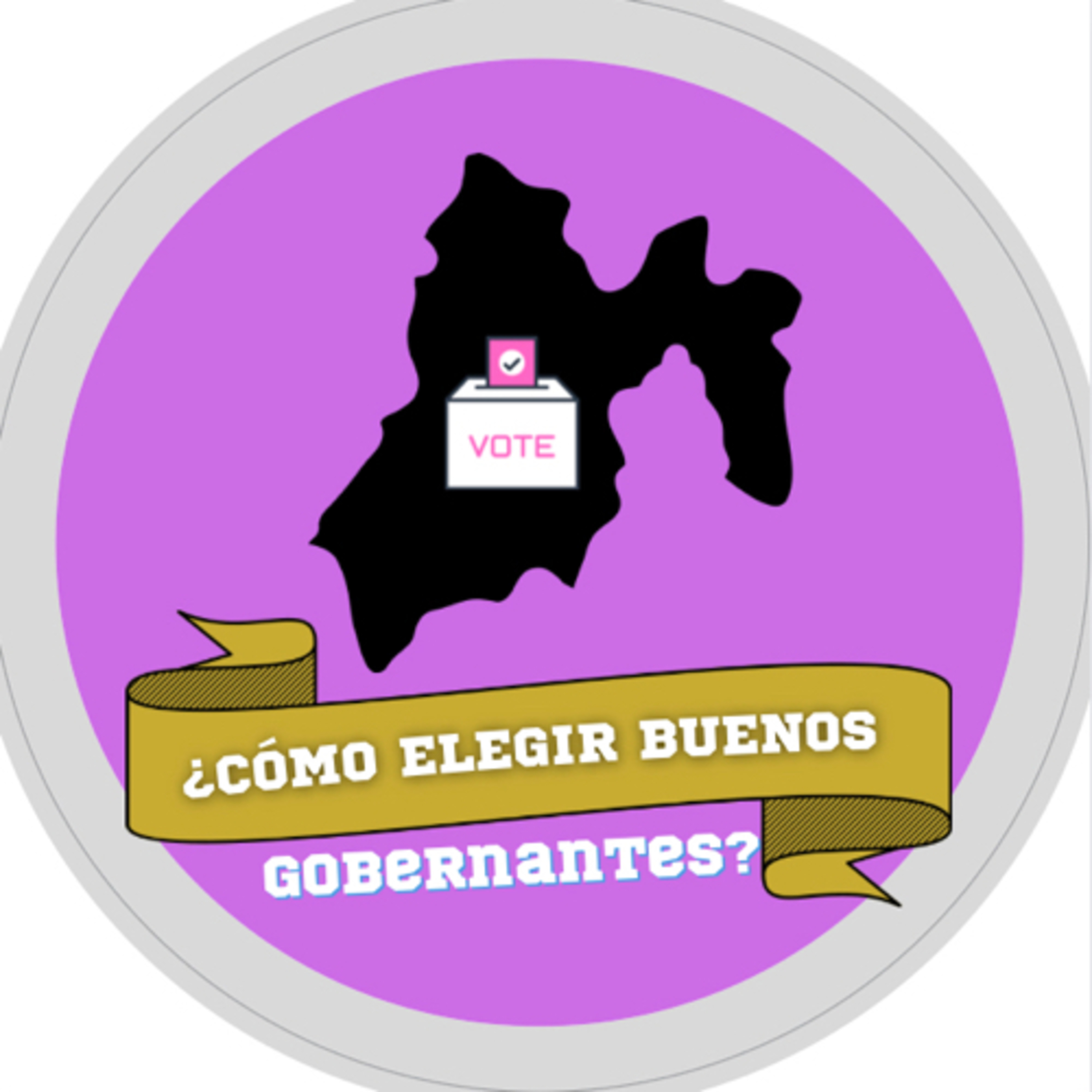 ¿Cómo elegir a Nuestros Gobernantes? episode artwork