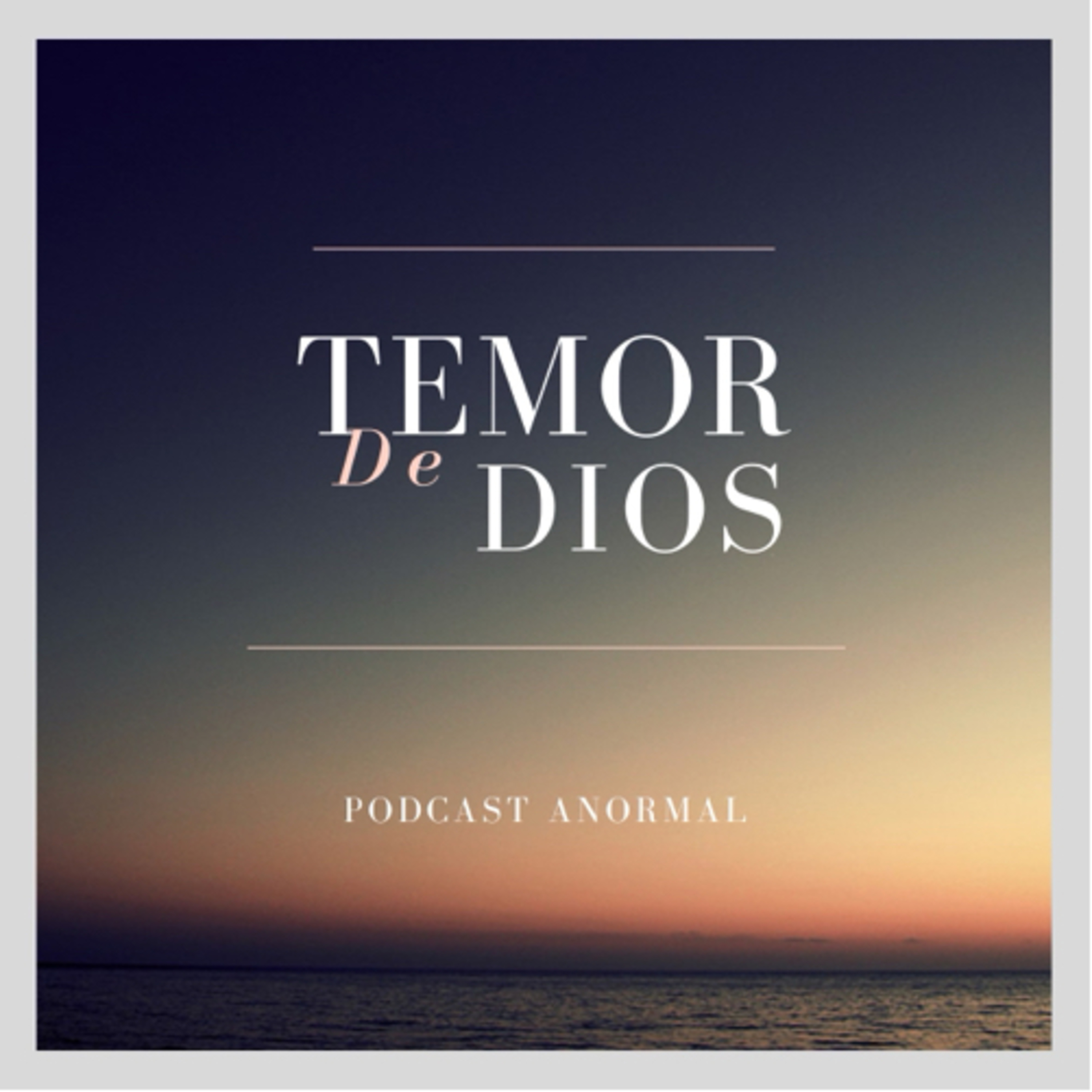 El Temor de Dios episode artwork