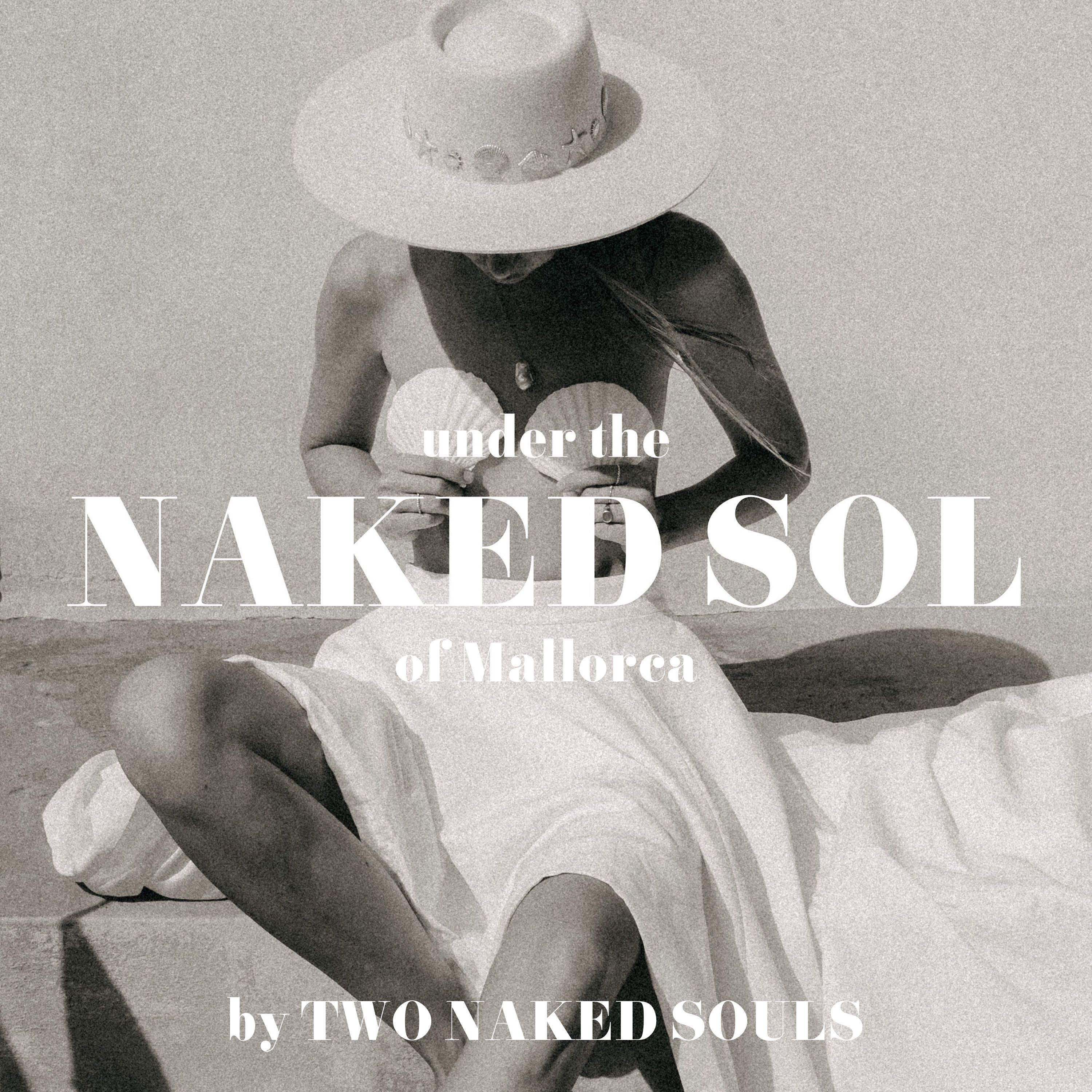 under the Naked Sol of Mallorca