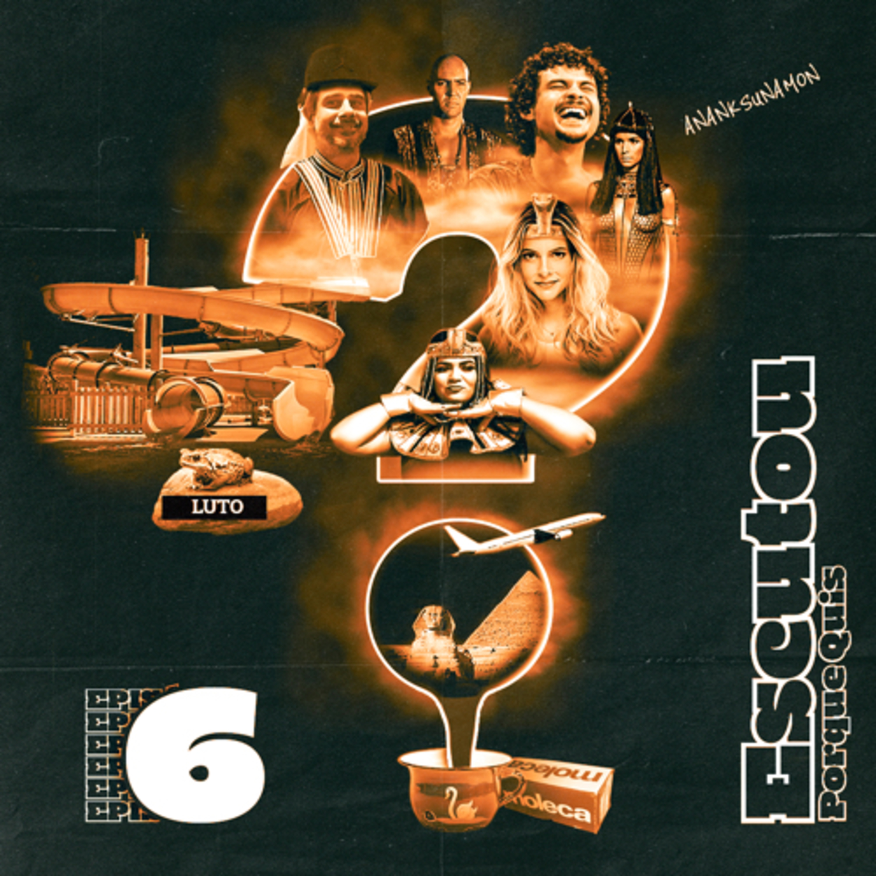ESCUTOU PORQUE QUIS - Ep. 06 episode artwork