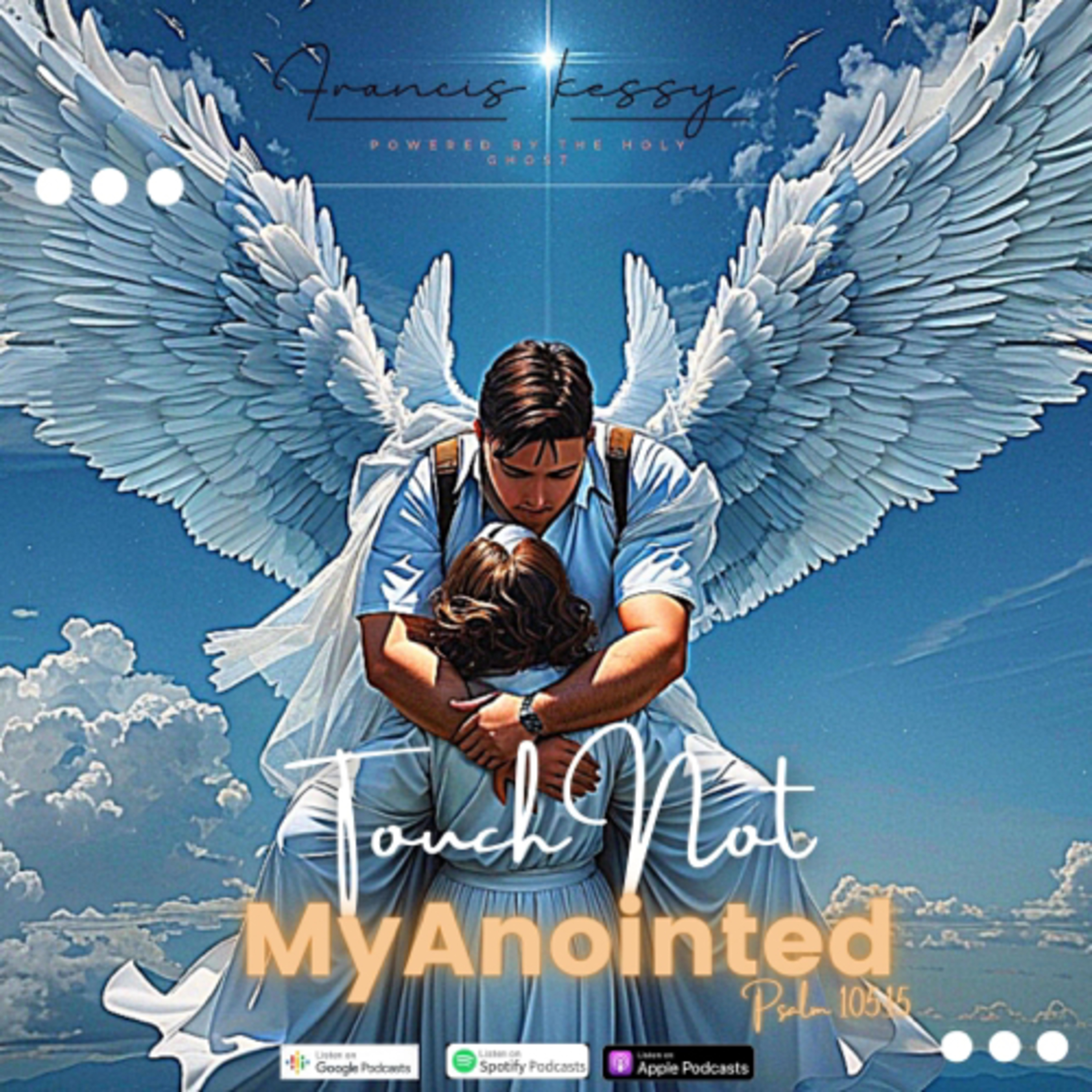 Touch not my anointed( usiguse mpakwa mafuta wangu) episode artwork