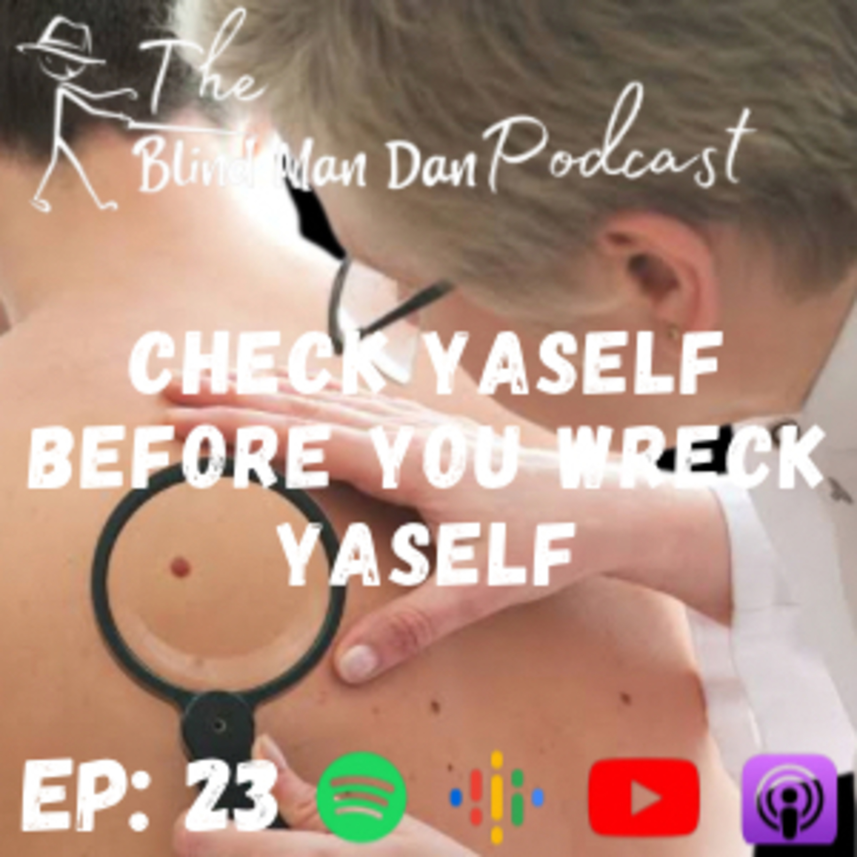 The Blind Man Dan Podcast