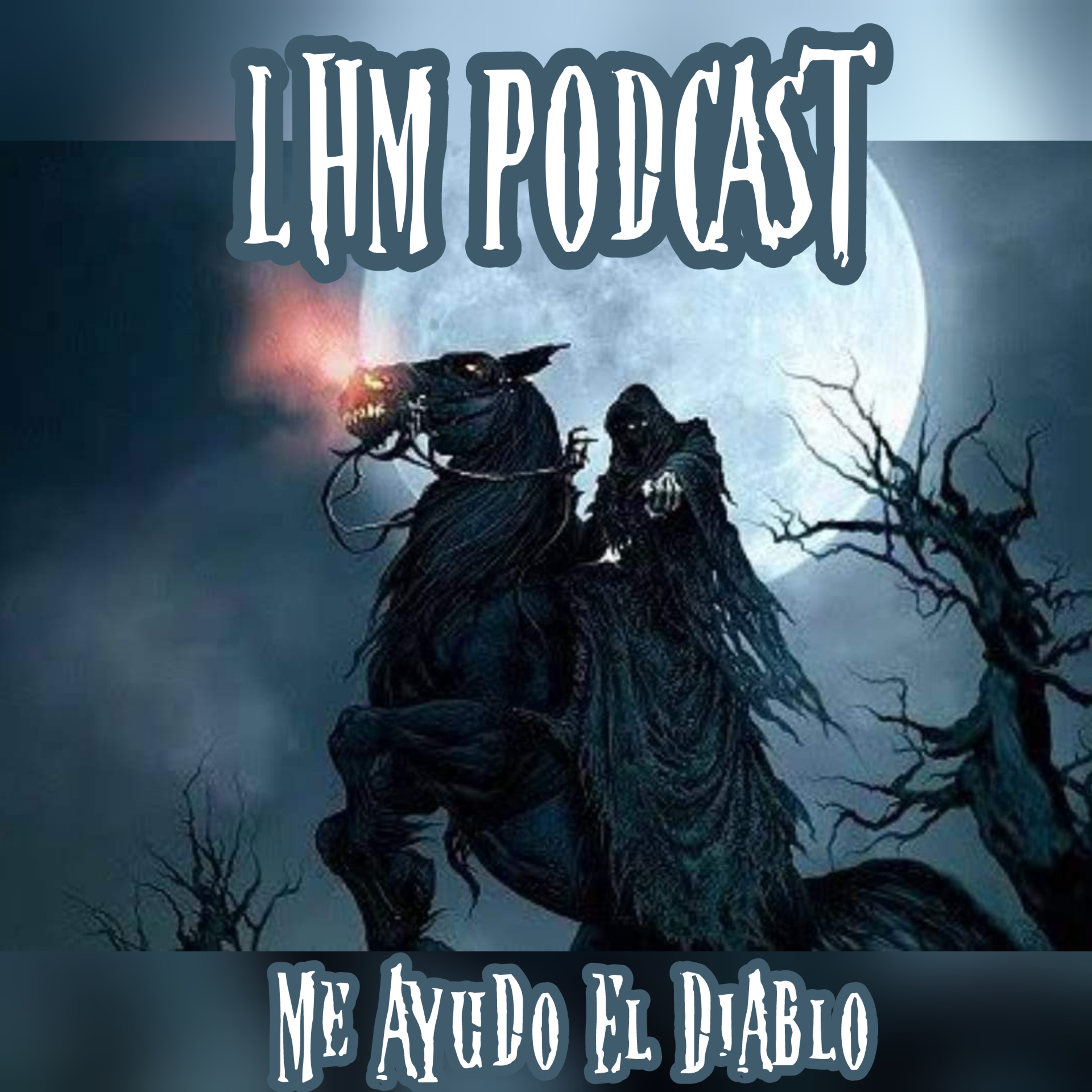 LHM Leyendas Desde Cadereyta