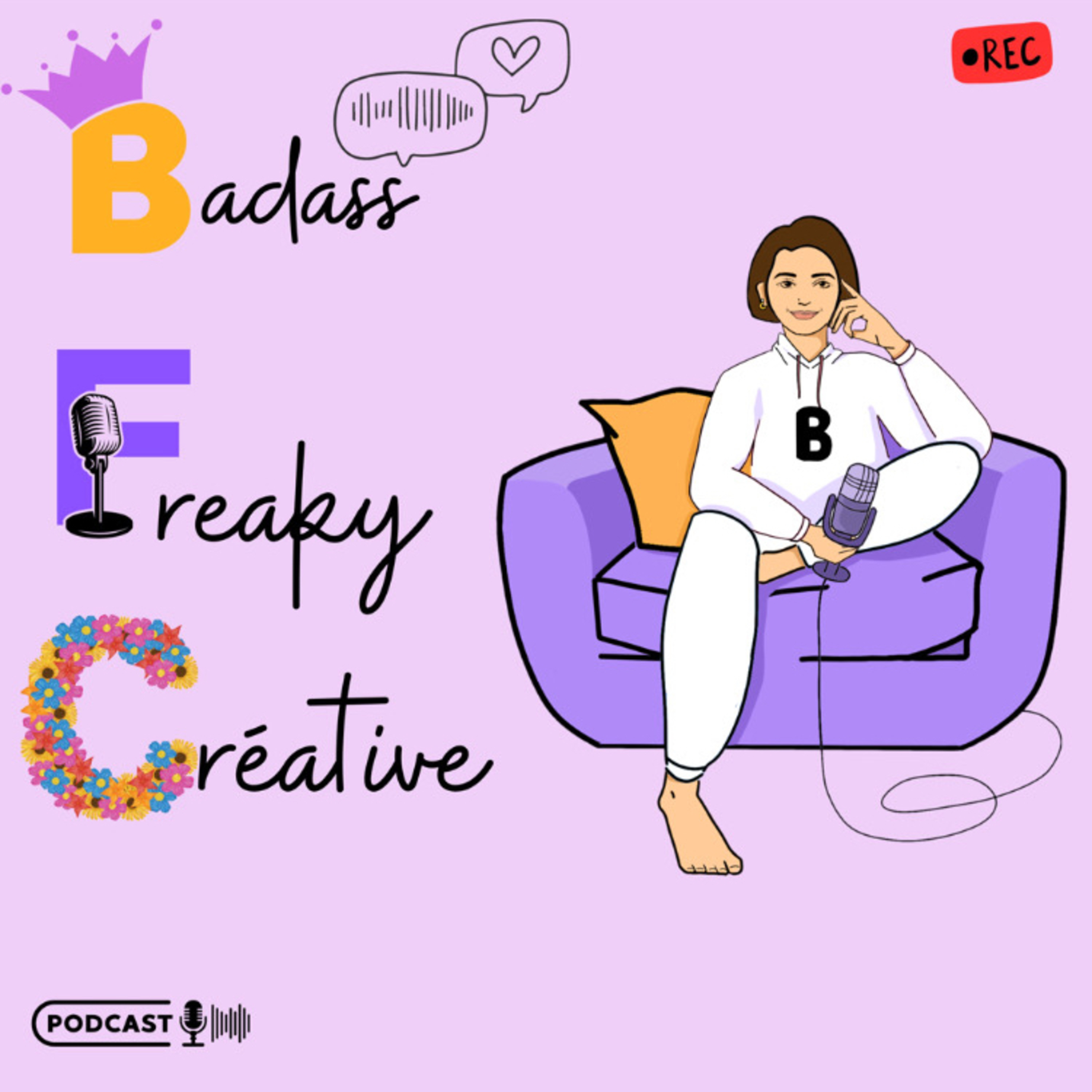 BADASS FREAKY CRÉATIVE…
