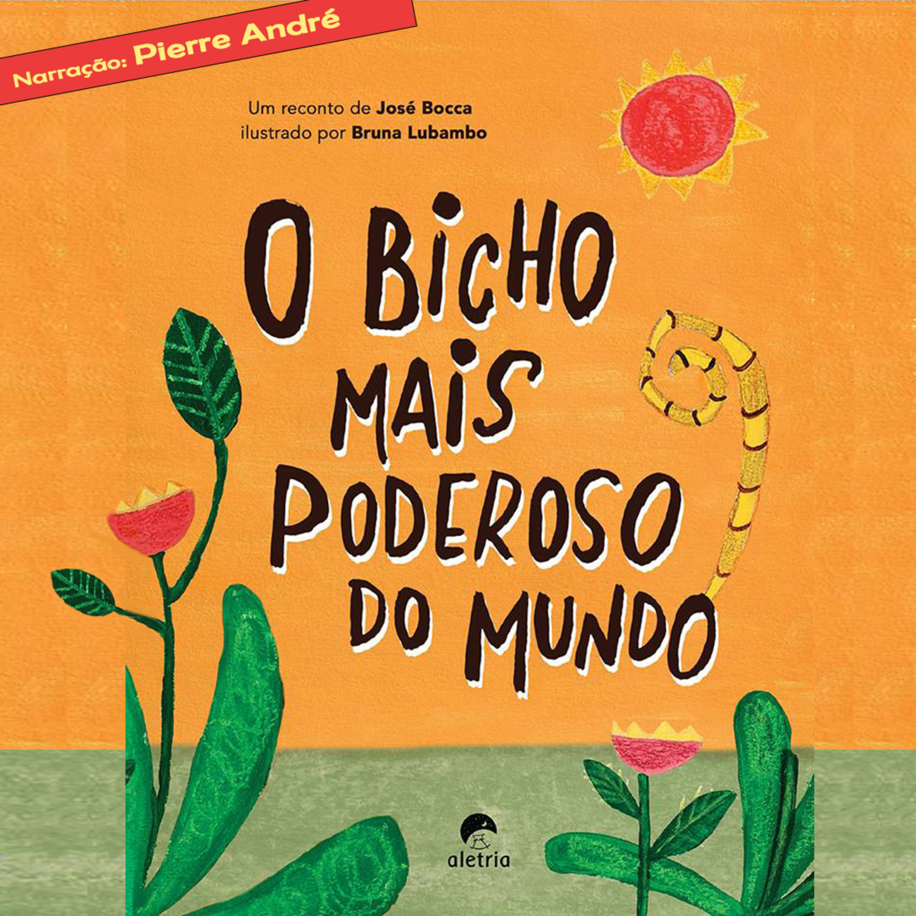 O BICHO MAIS PODEROSO DO MUNDO - de José Bocca episode artwork