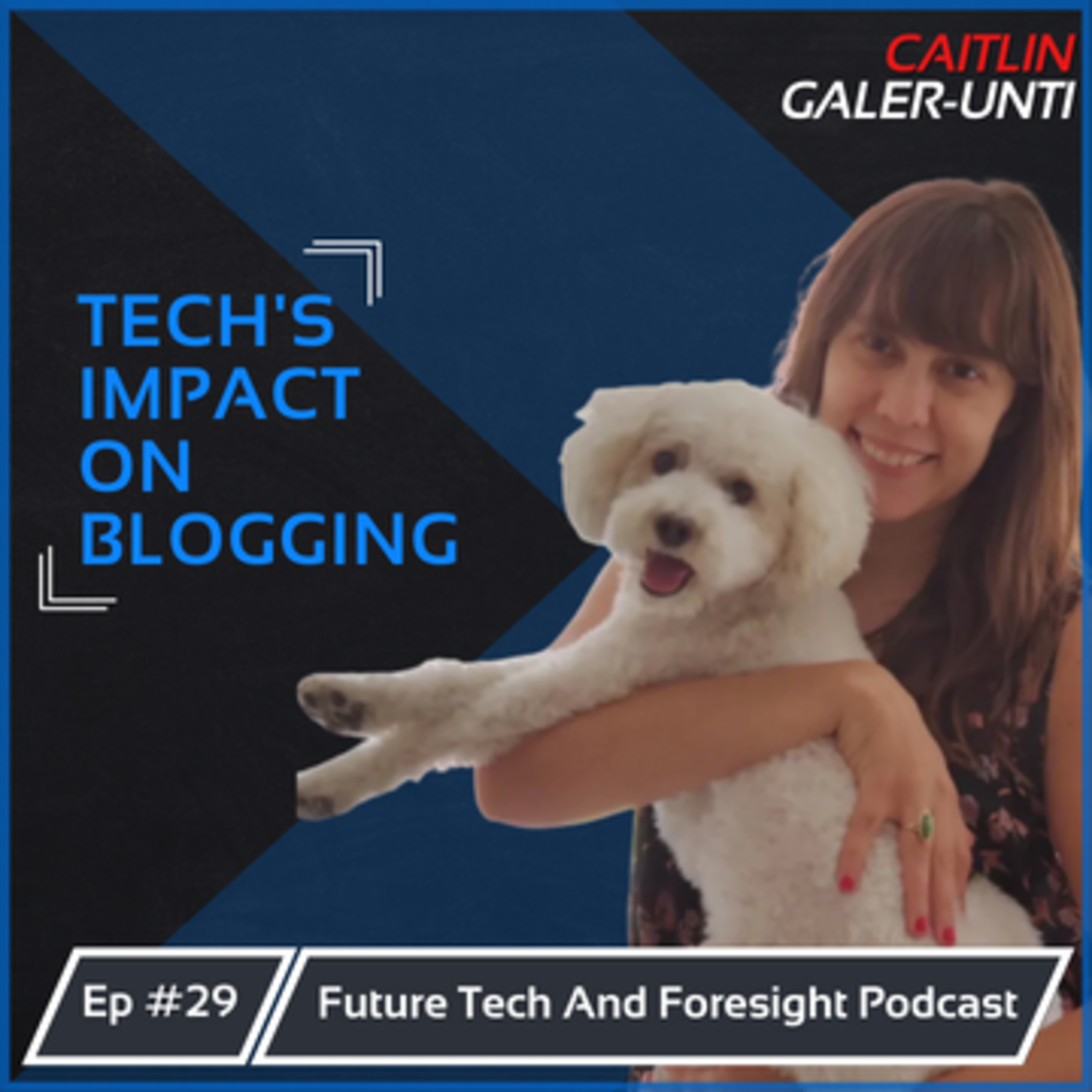 How Has Technology Changed Blogging Over the Last 10 Years? (With Caitlin Galer-Unti) Ep #29 episode artwork