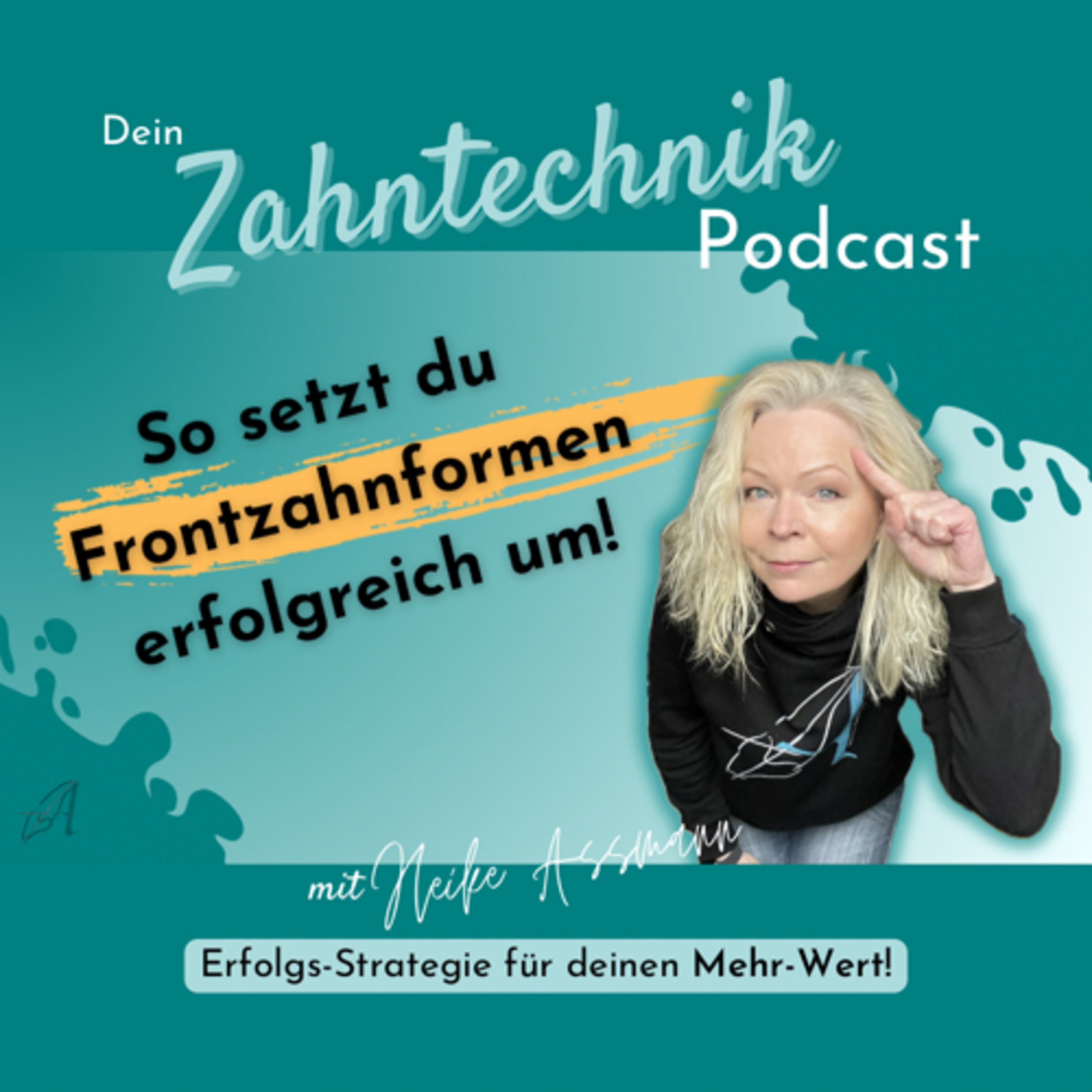 Der Zahntechnik-Podcast mit Heike Assmann