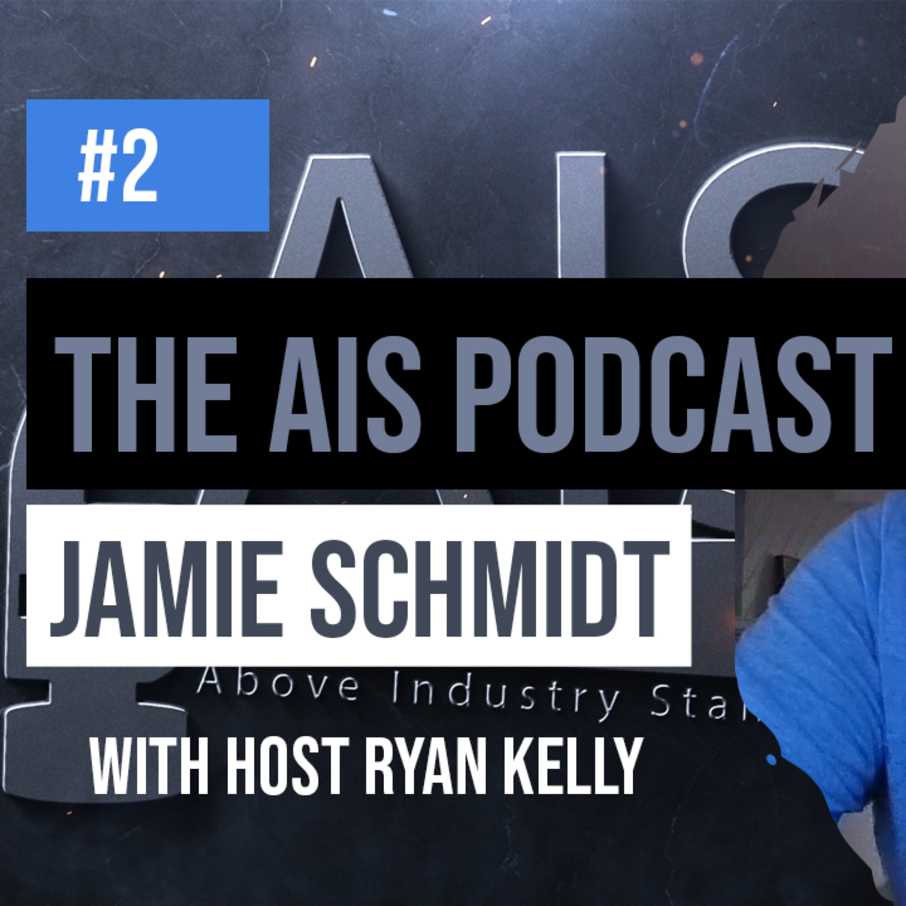 AIS The Above Industry Standard Podcast