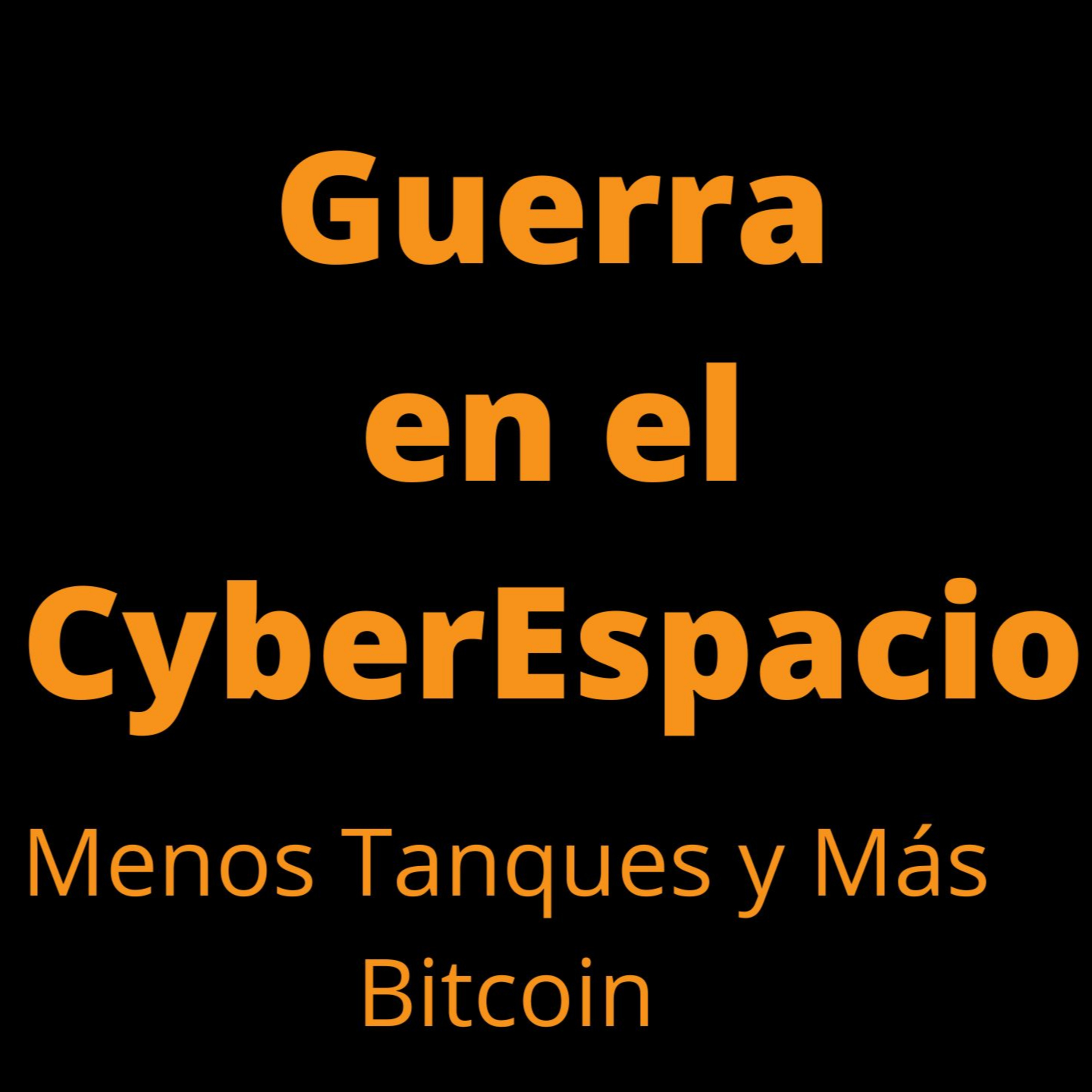 BITCOIN Y LA GUERRA CIBERNÉTICA