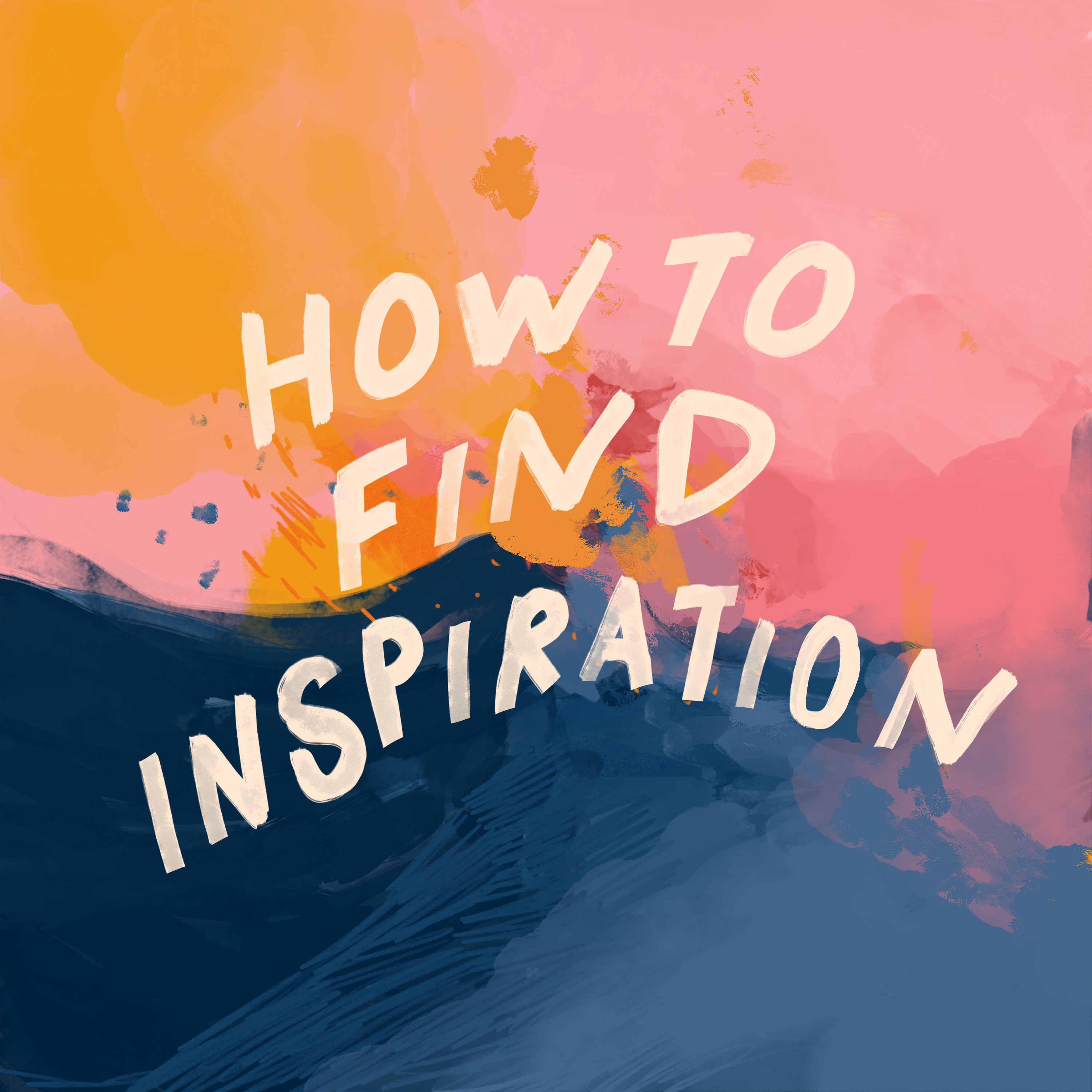 How To Find Inspiration