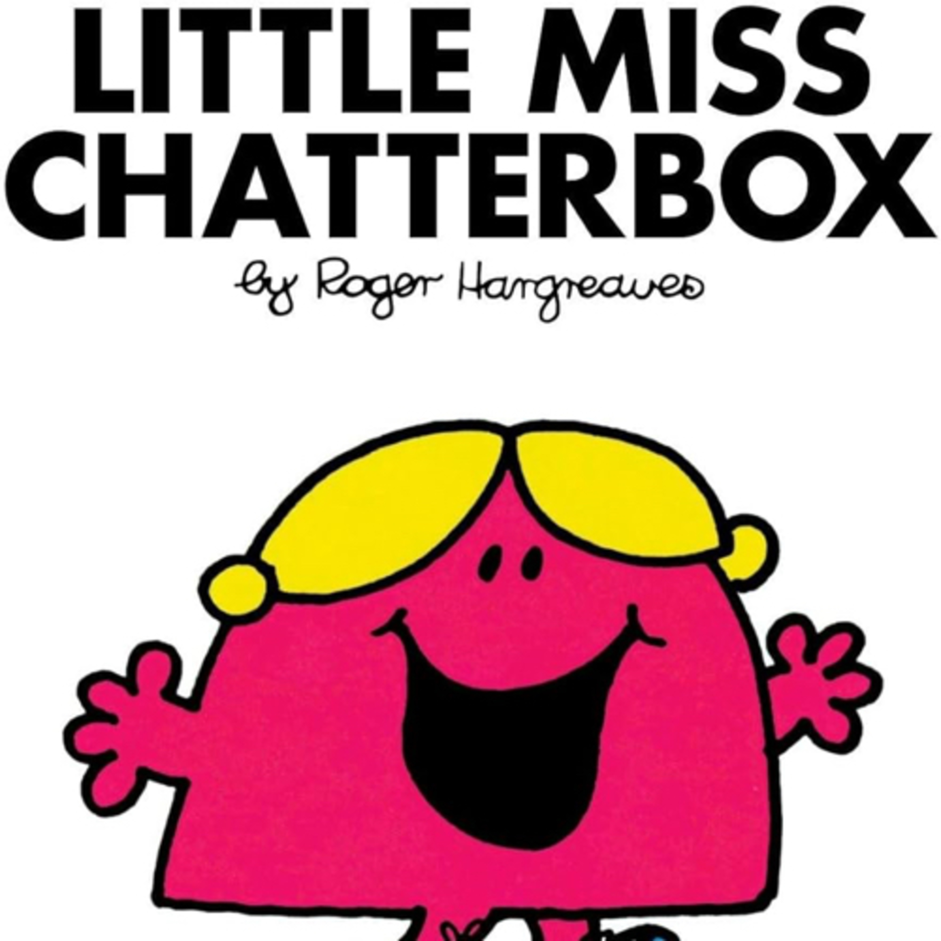 Little Miss Chatterbox (Book Read Aloud) episode artwork