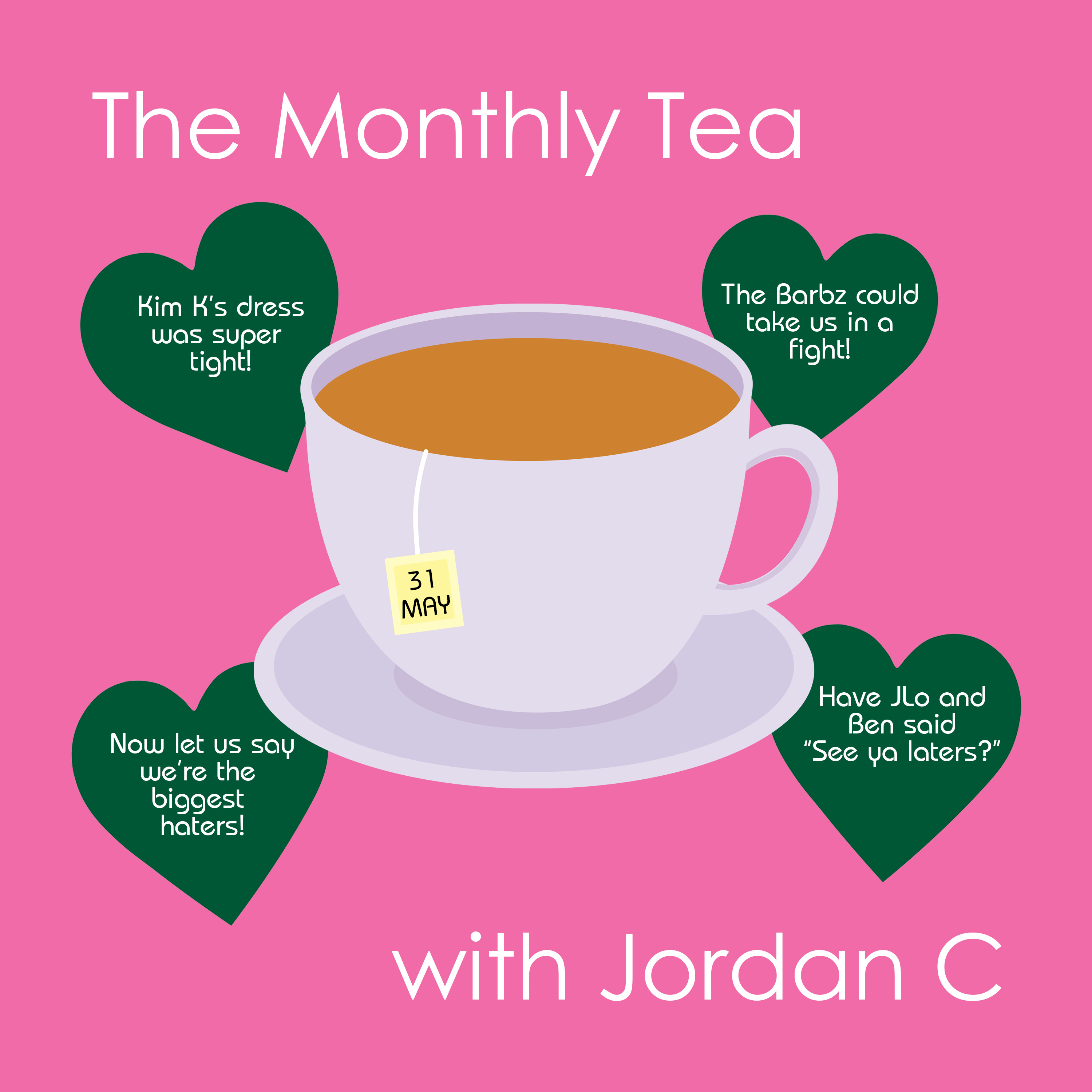 The Monthly Tea with Jordan C