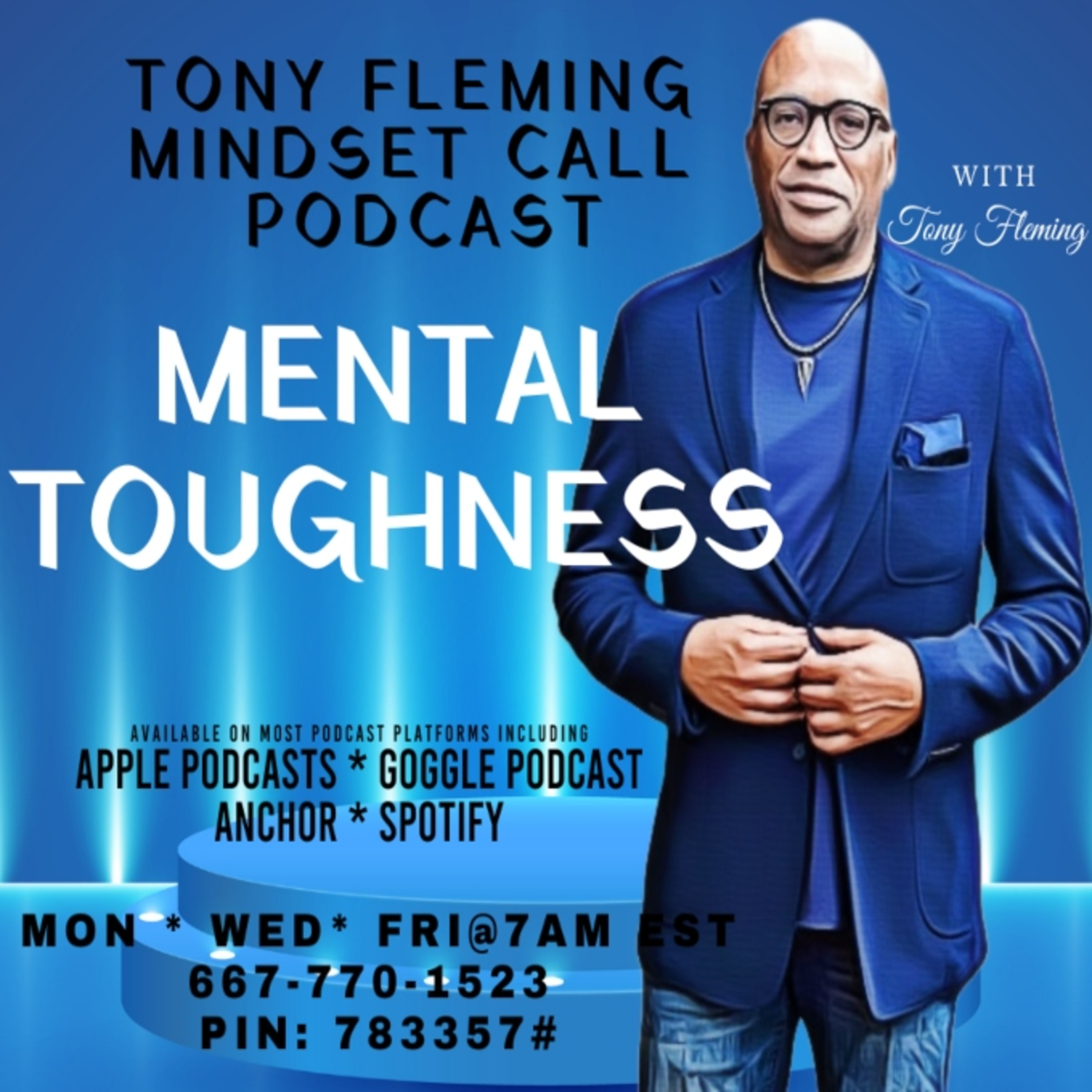 Mindset Call with Mr. Tony Fleming