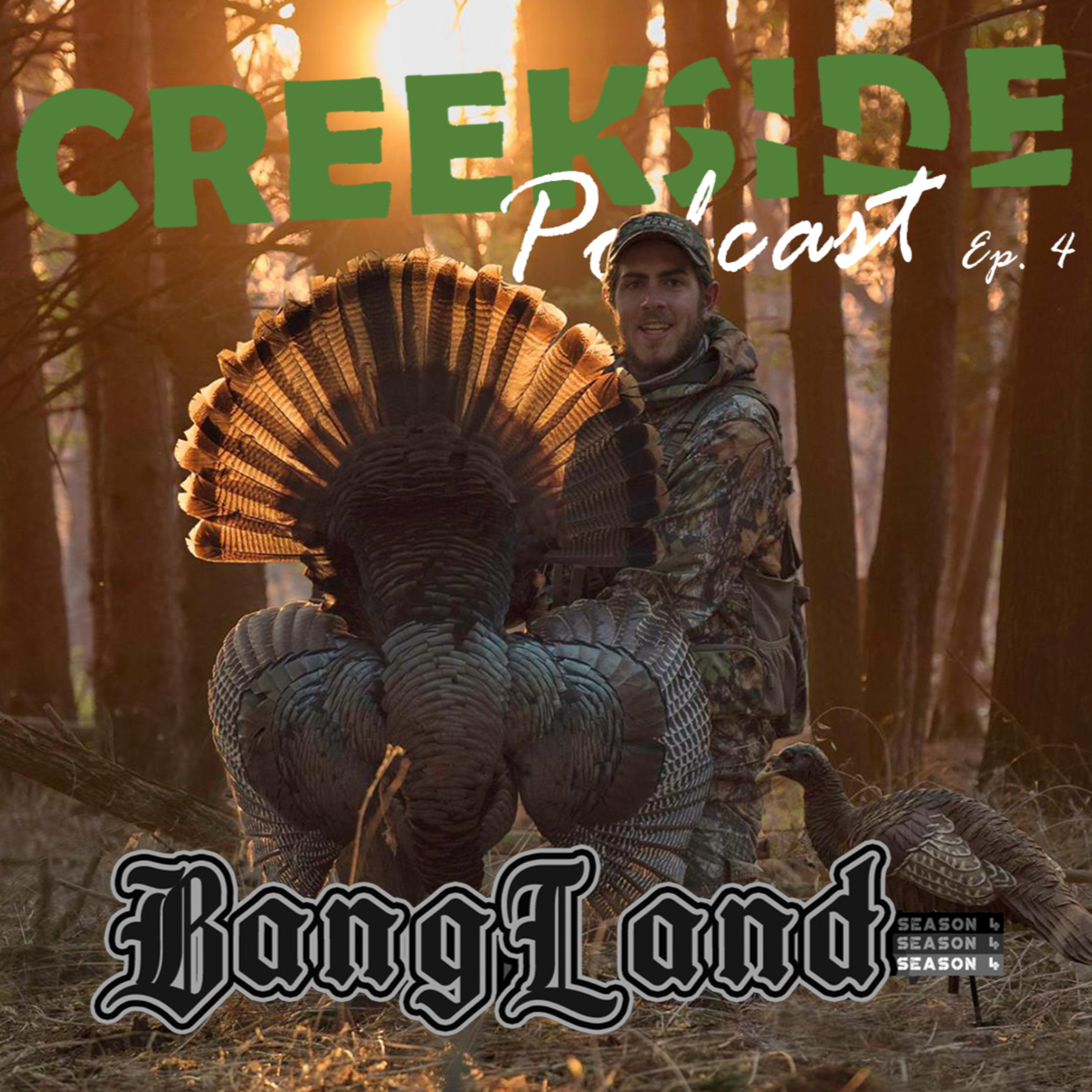 Ep. 4 Filming Turkeys in BangLand w/ Tyler Breen