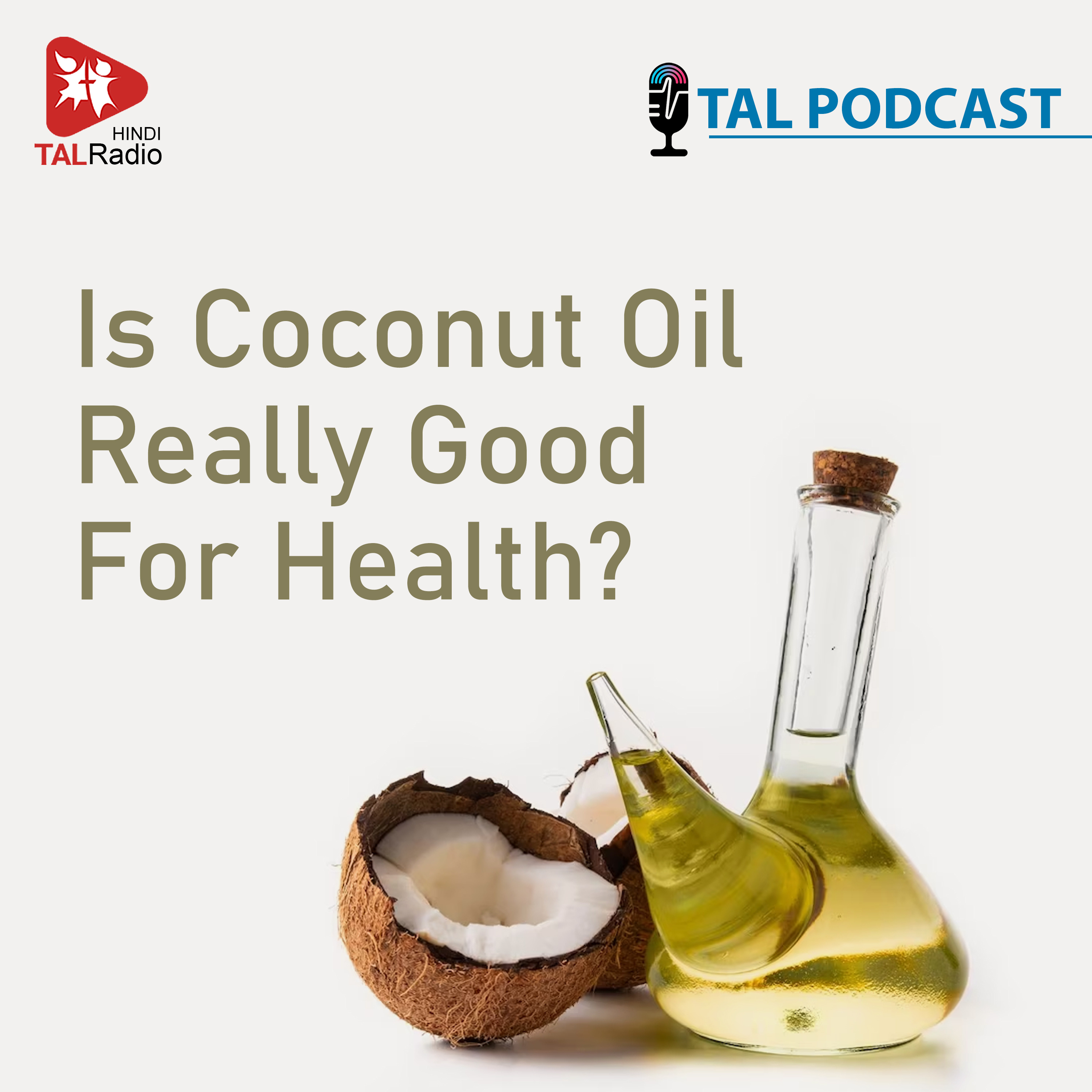 Is Coconut Oil Really Good For Health?? episode artwork