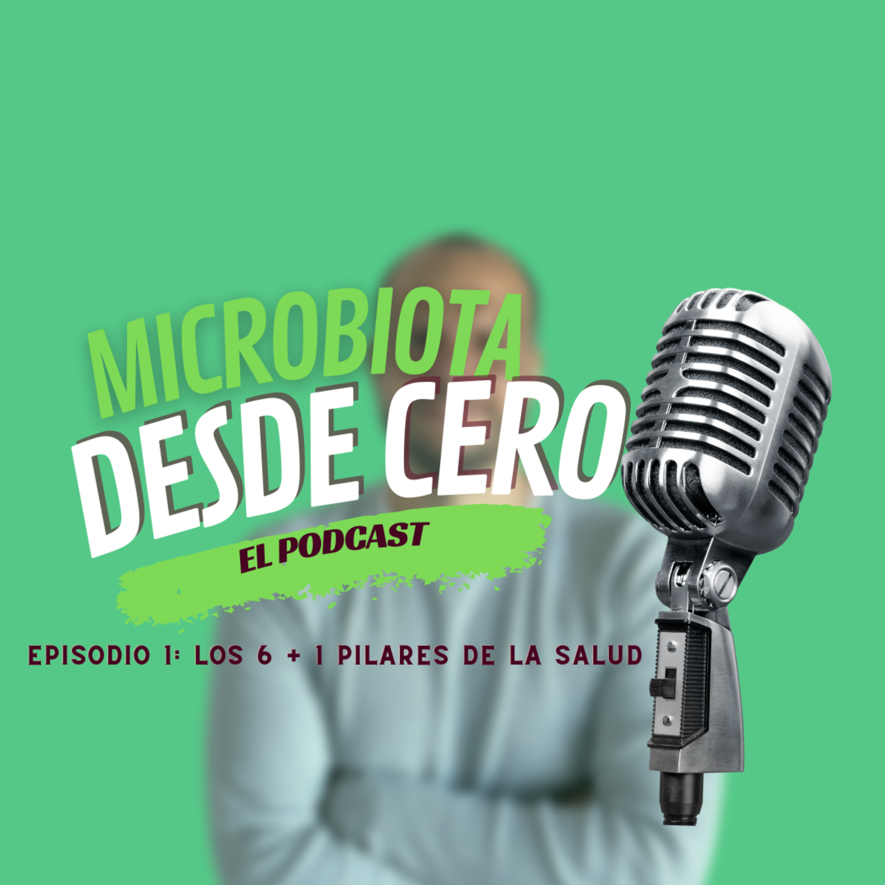 Microbiota desde cero (el podcast)