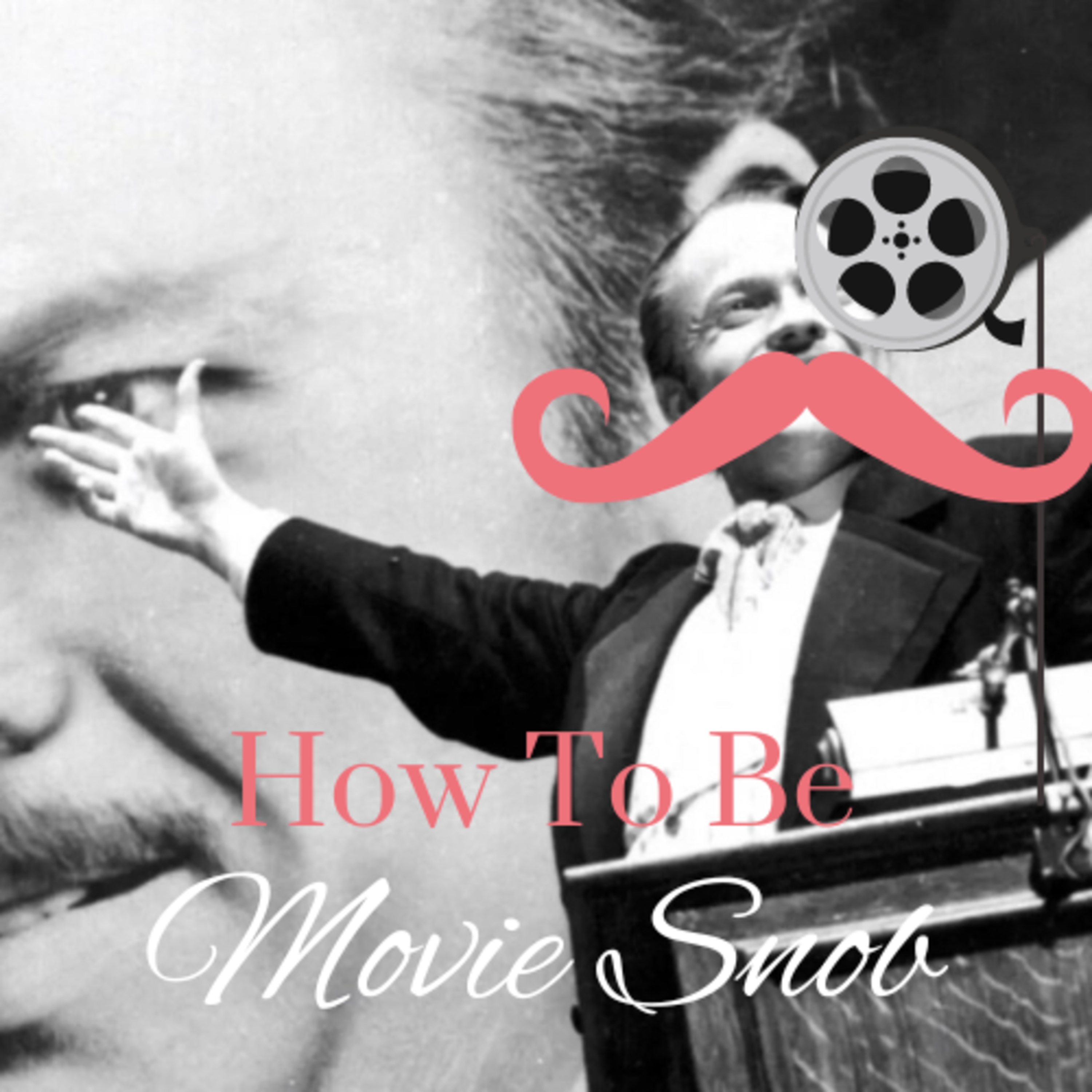 How To Be A Movie Snob