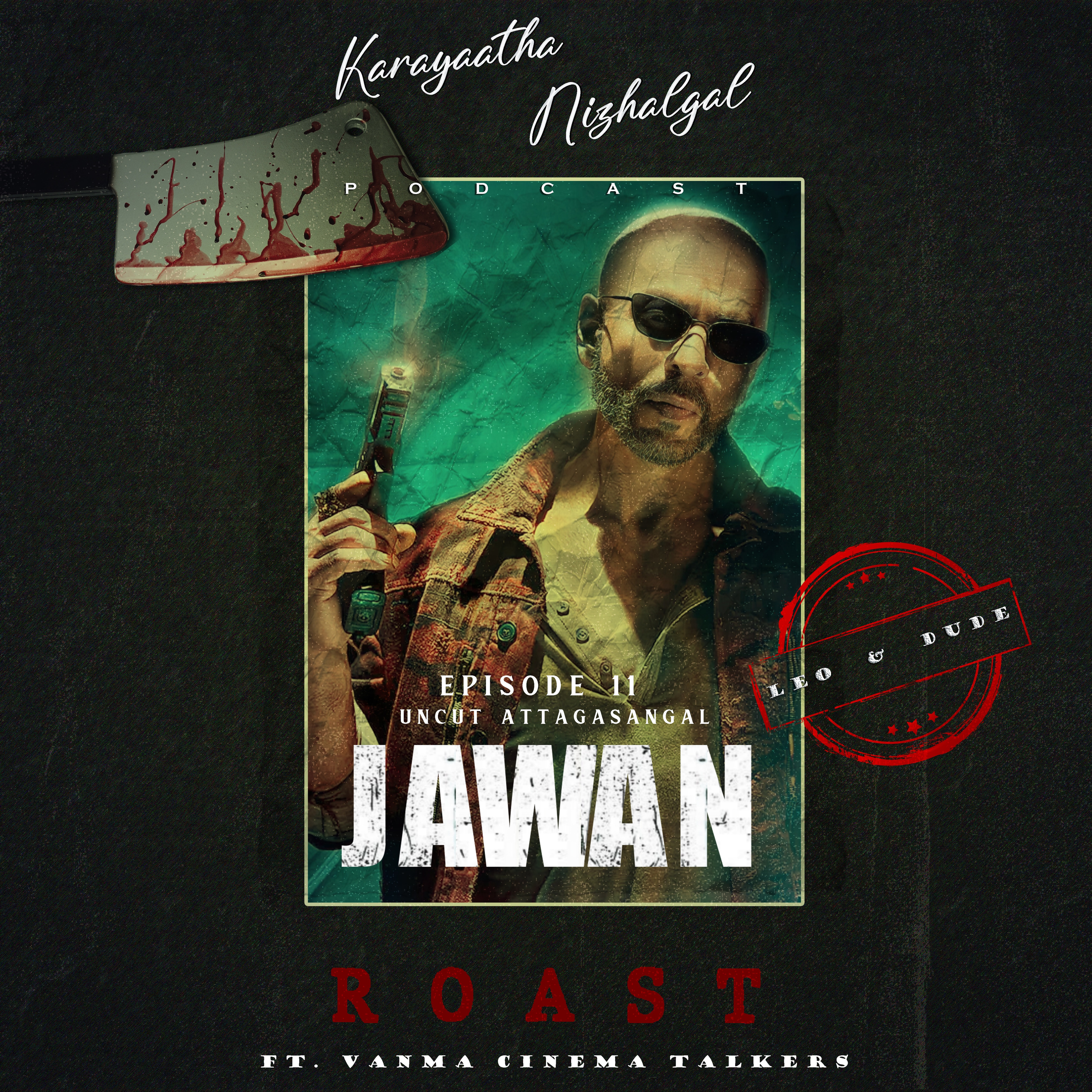 #EP11: Uncut Attagasangal-#Jawan Roast ft. Vanma Cinema Talkers episode artwork
