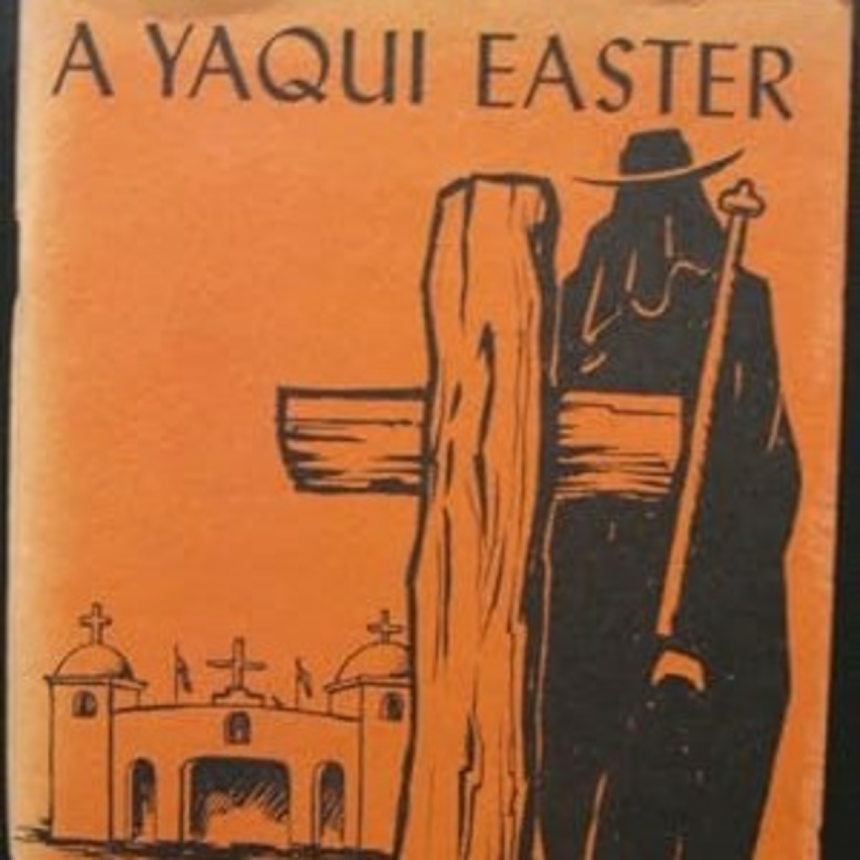 🙏🏾 A Yaqui Easter (1950) 🦌 episode artwork
