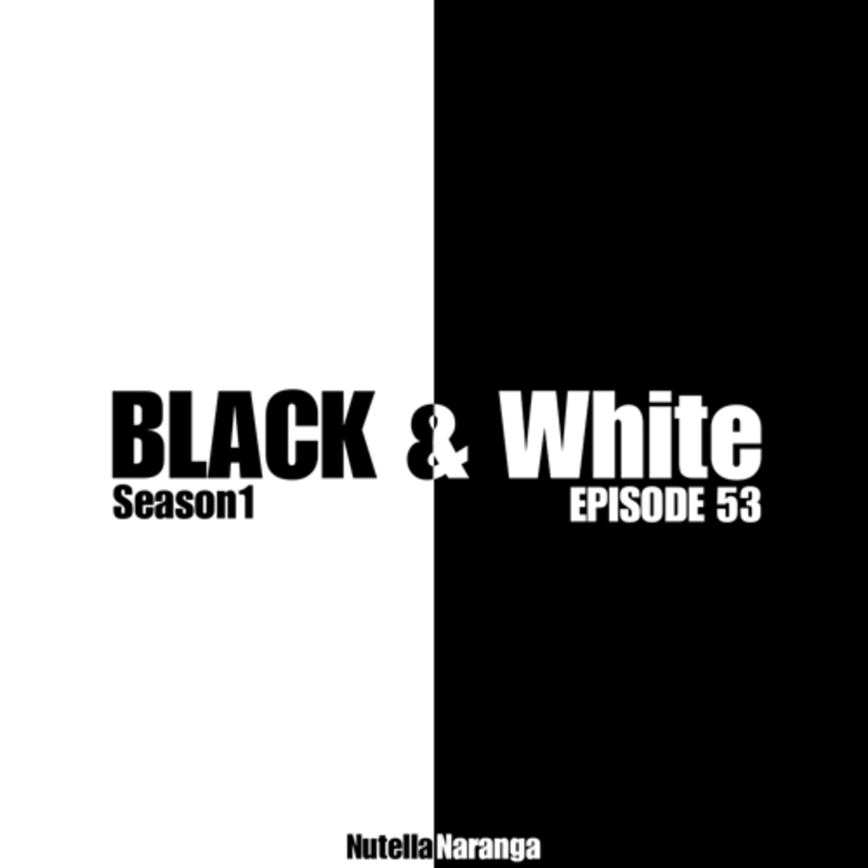 EP:53:BLACK & WHITE.
