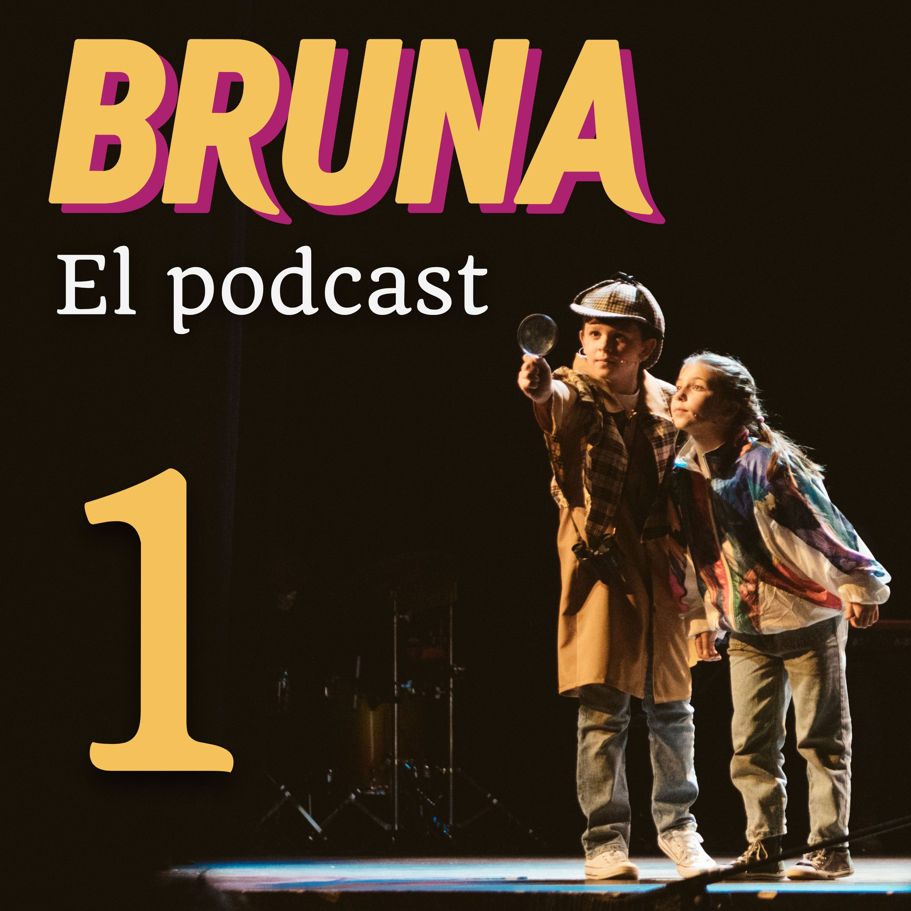 Bruna, el musical - En Podcast