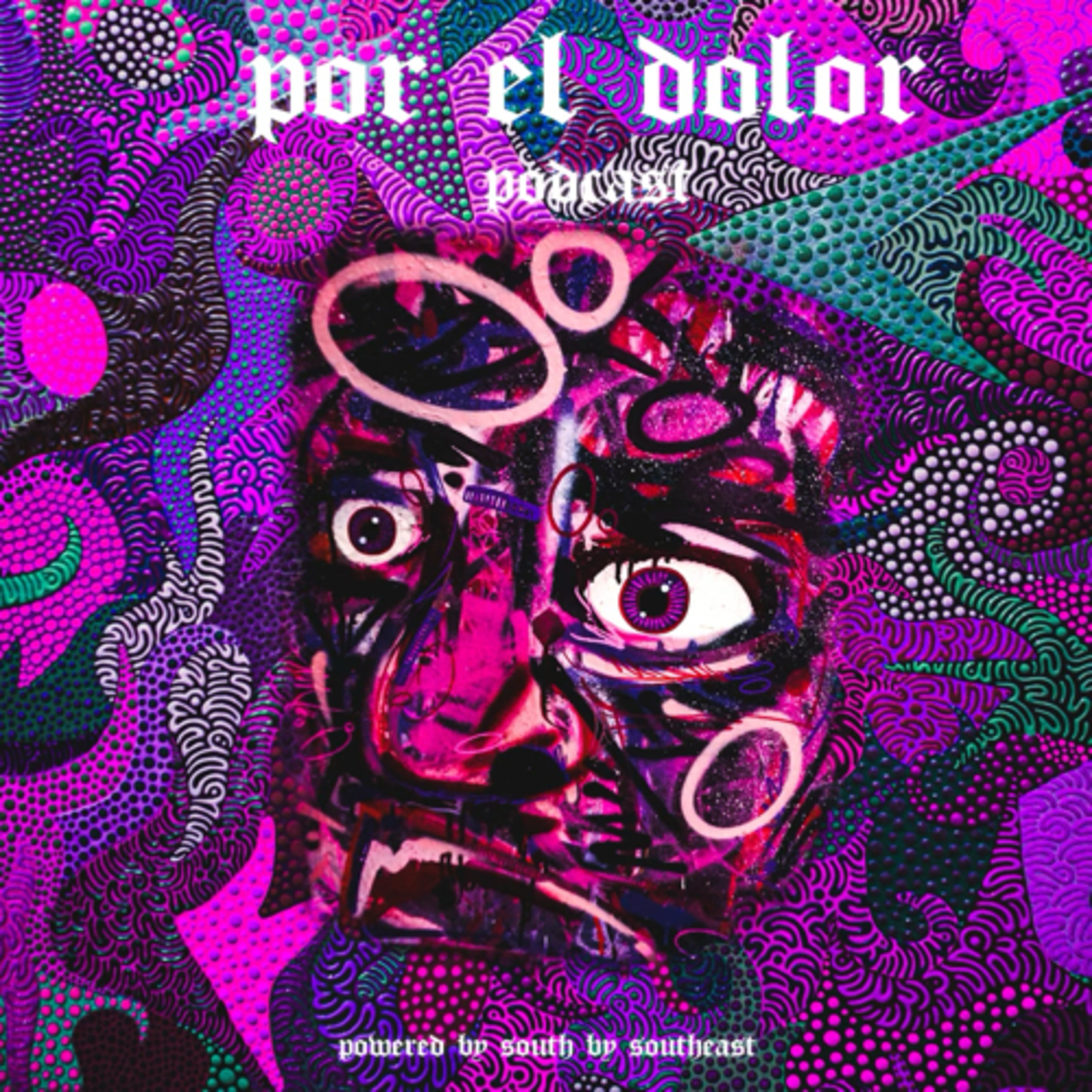 Por el Dolor Episode 17 - We have landed on planet shapeless  episode artwork