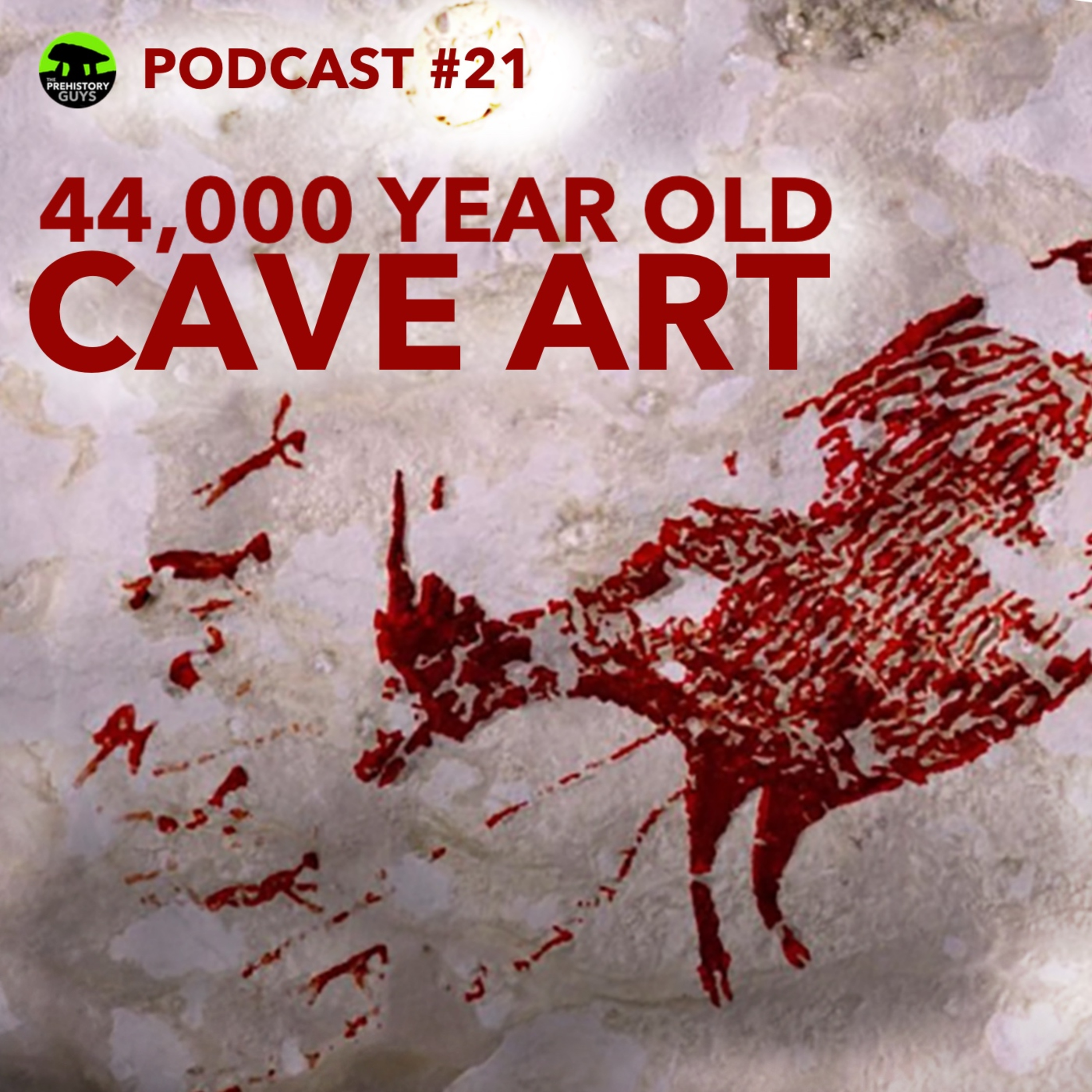 PODCAST #21 | 44,000 Year Old Cave Art