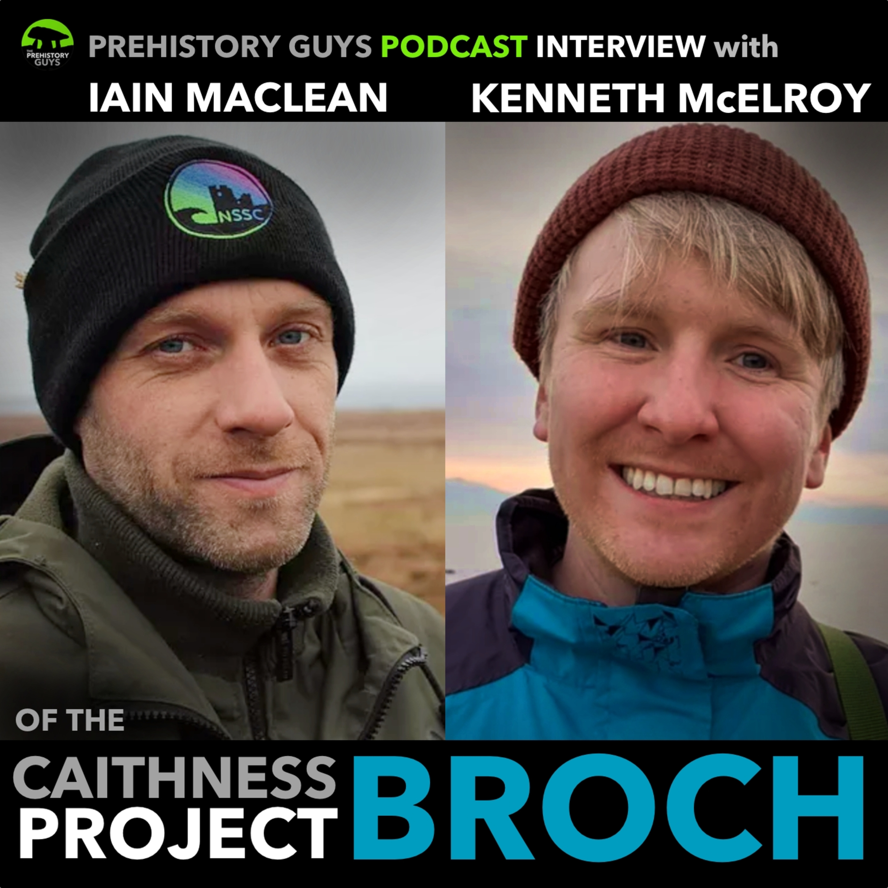 INTERVIEW | The Caithness Broch Project, Iain Maclean Kenny McElroy