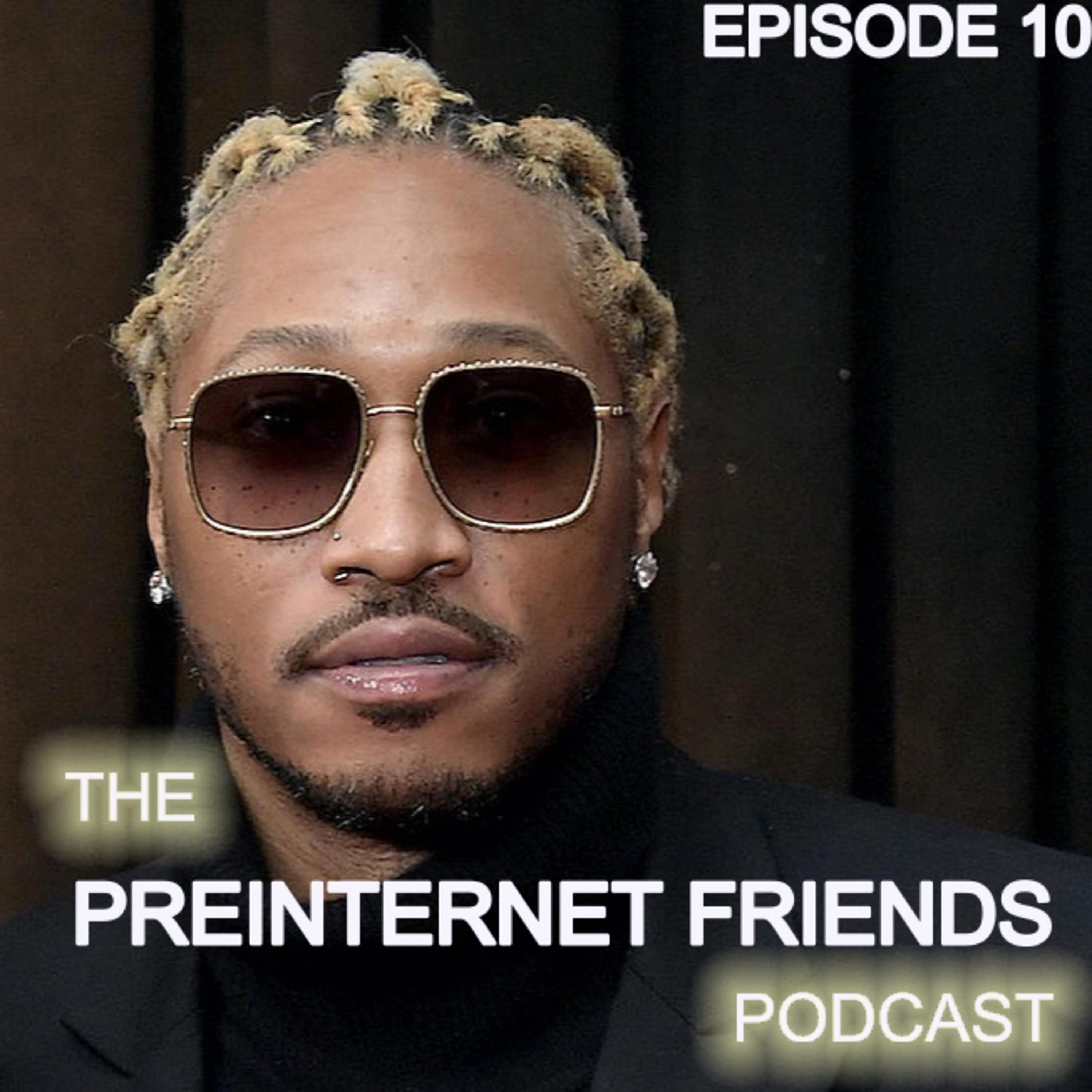 The PreInternet Friends Podcast