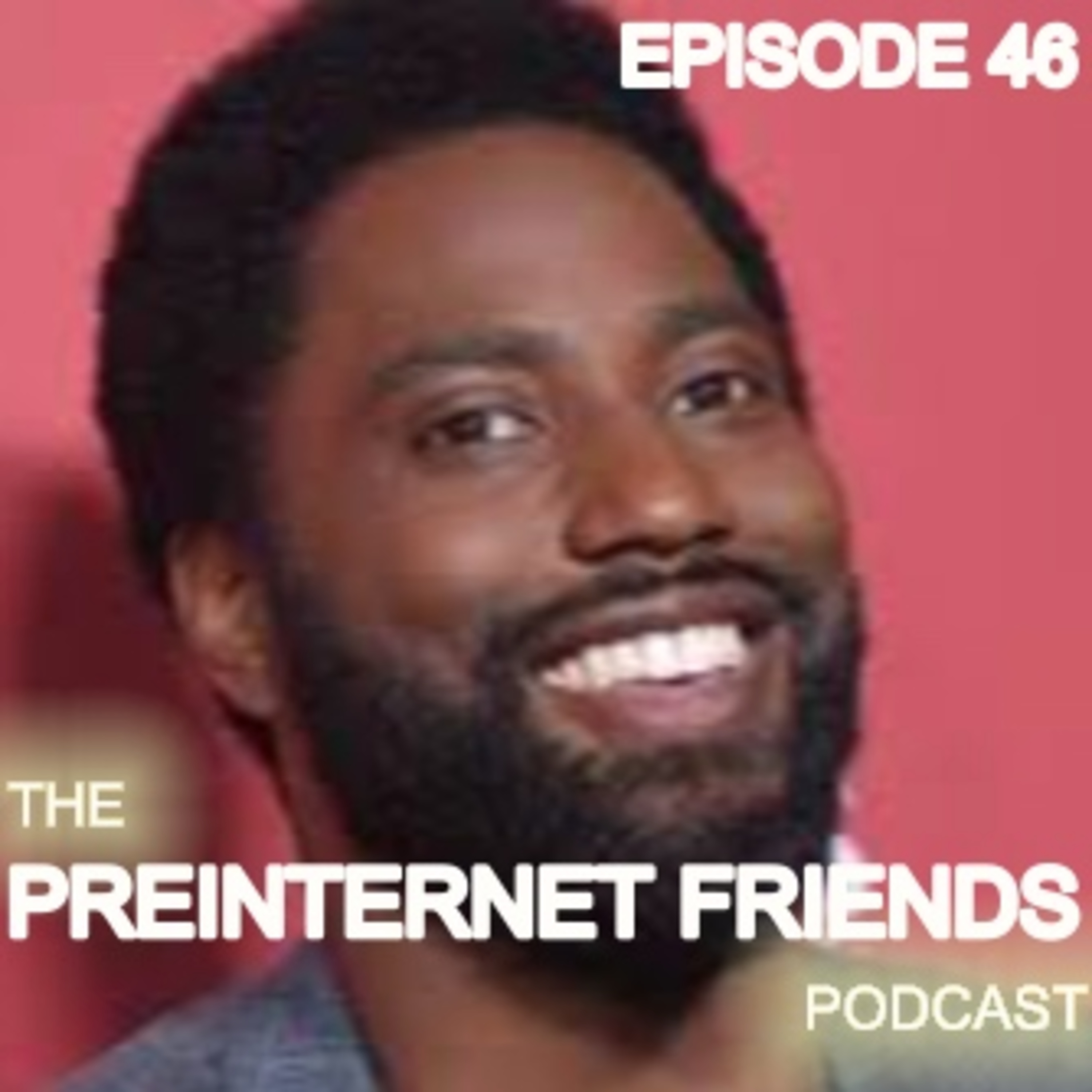 The PreInternet Friends Podcast