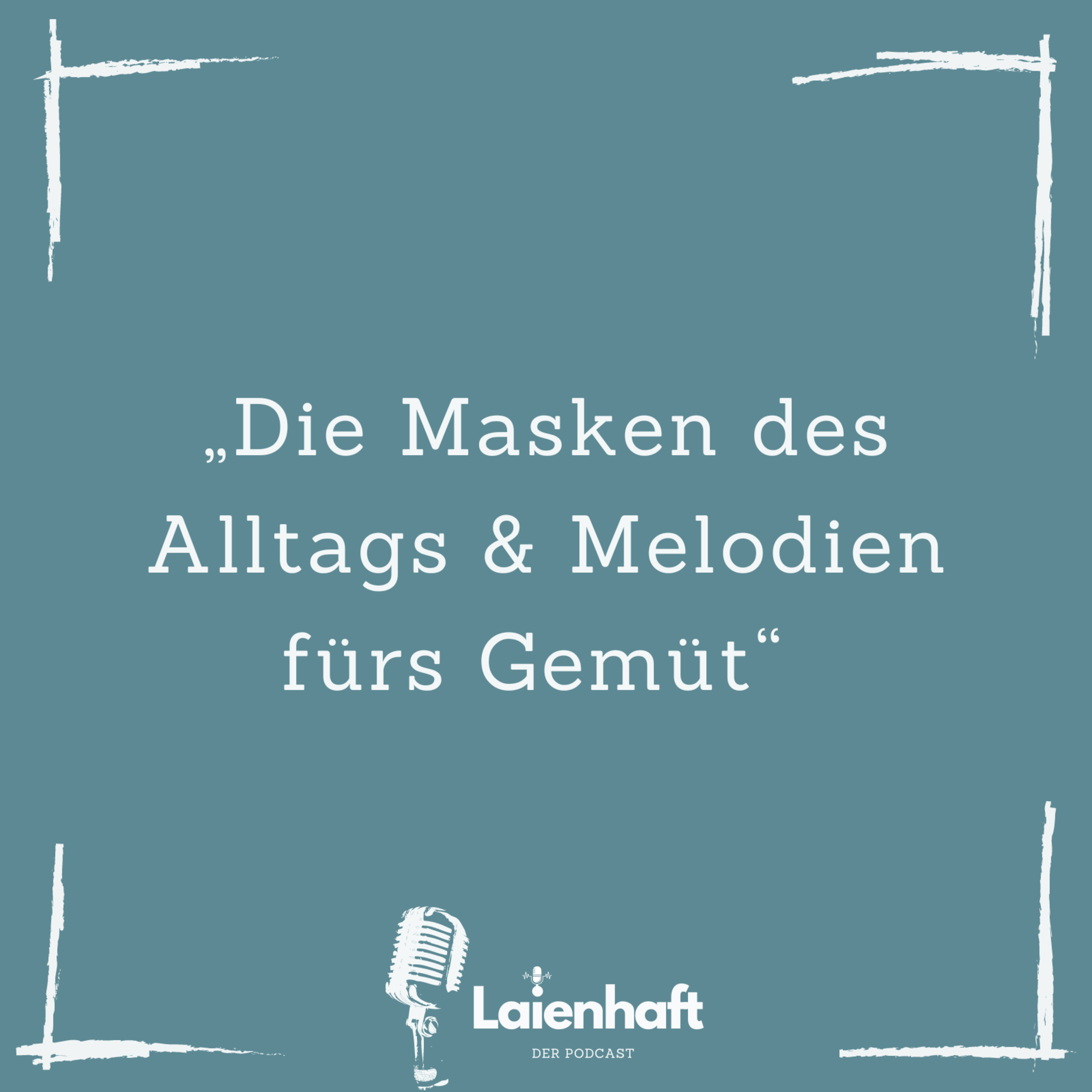 Laienhaft - Der Podcast