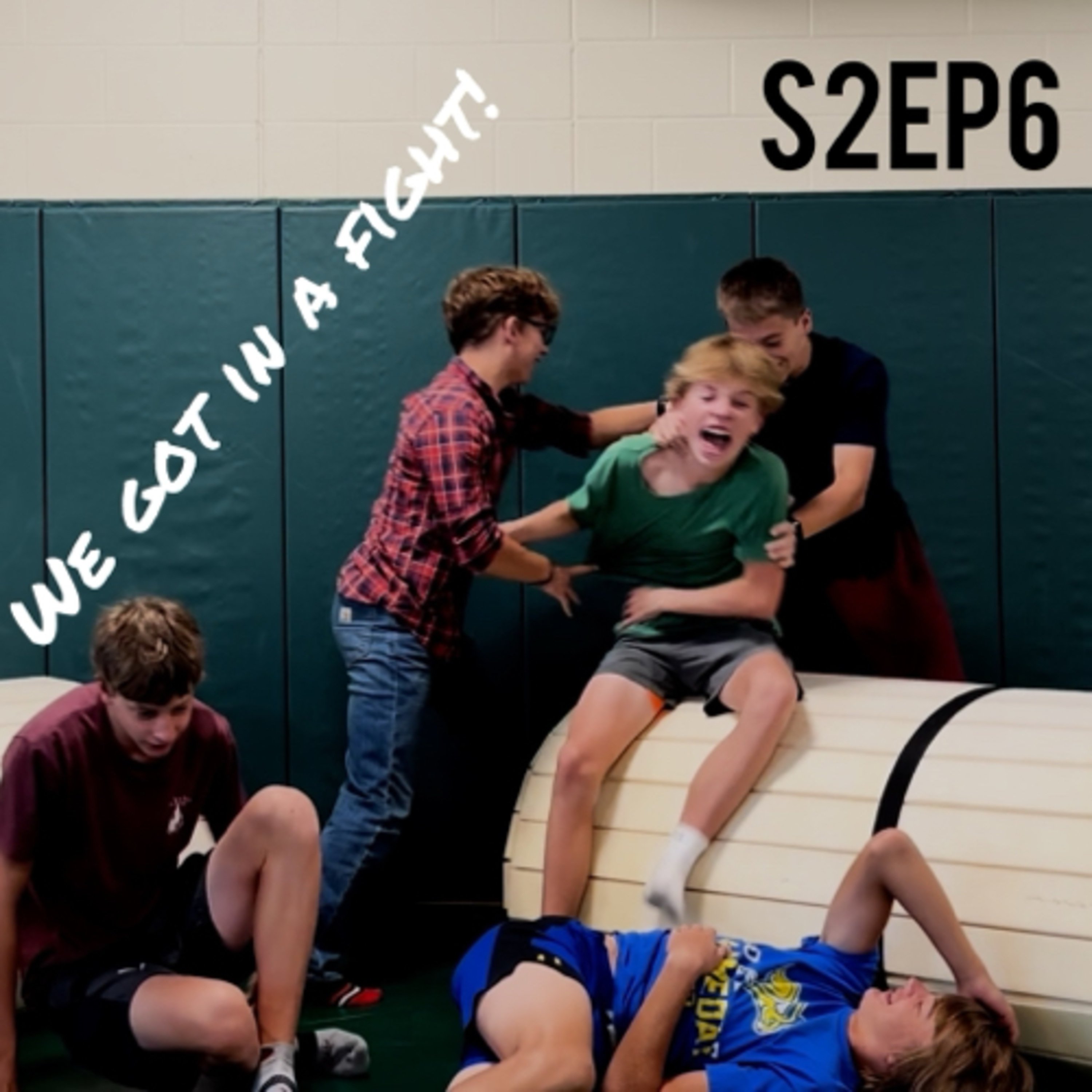 We Got In A Fight! (S2EP6) episode artwork