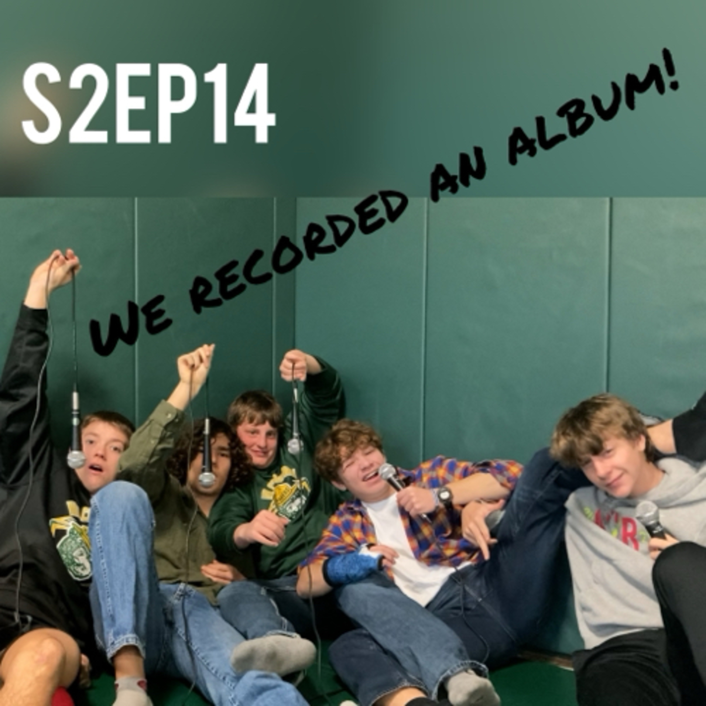 We Recorded An Album! (S2EP14) episode artwork