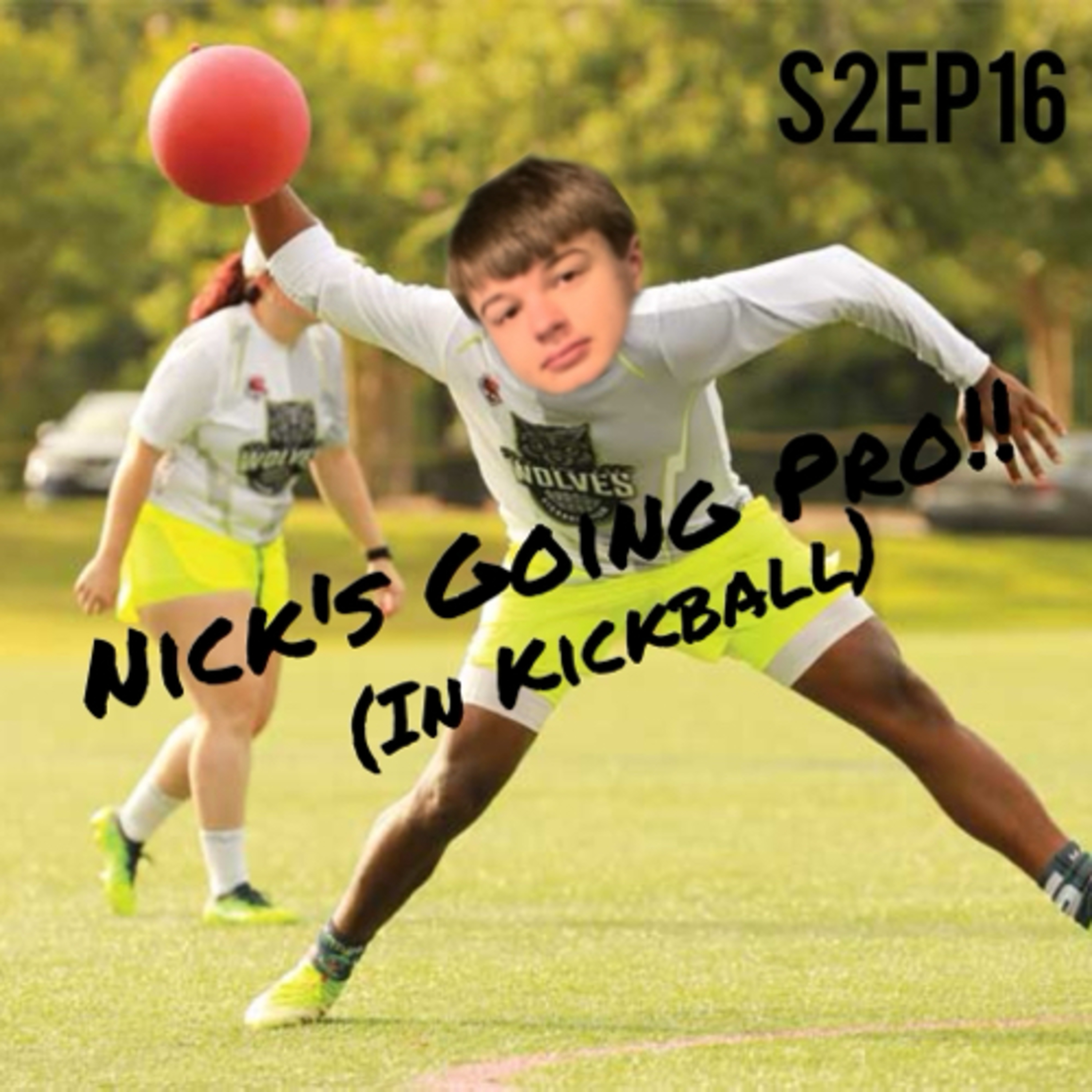 Nick's Going Pro!! (S2EP16) episode artwork