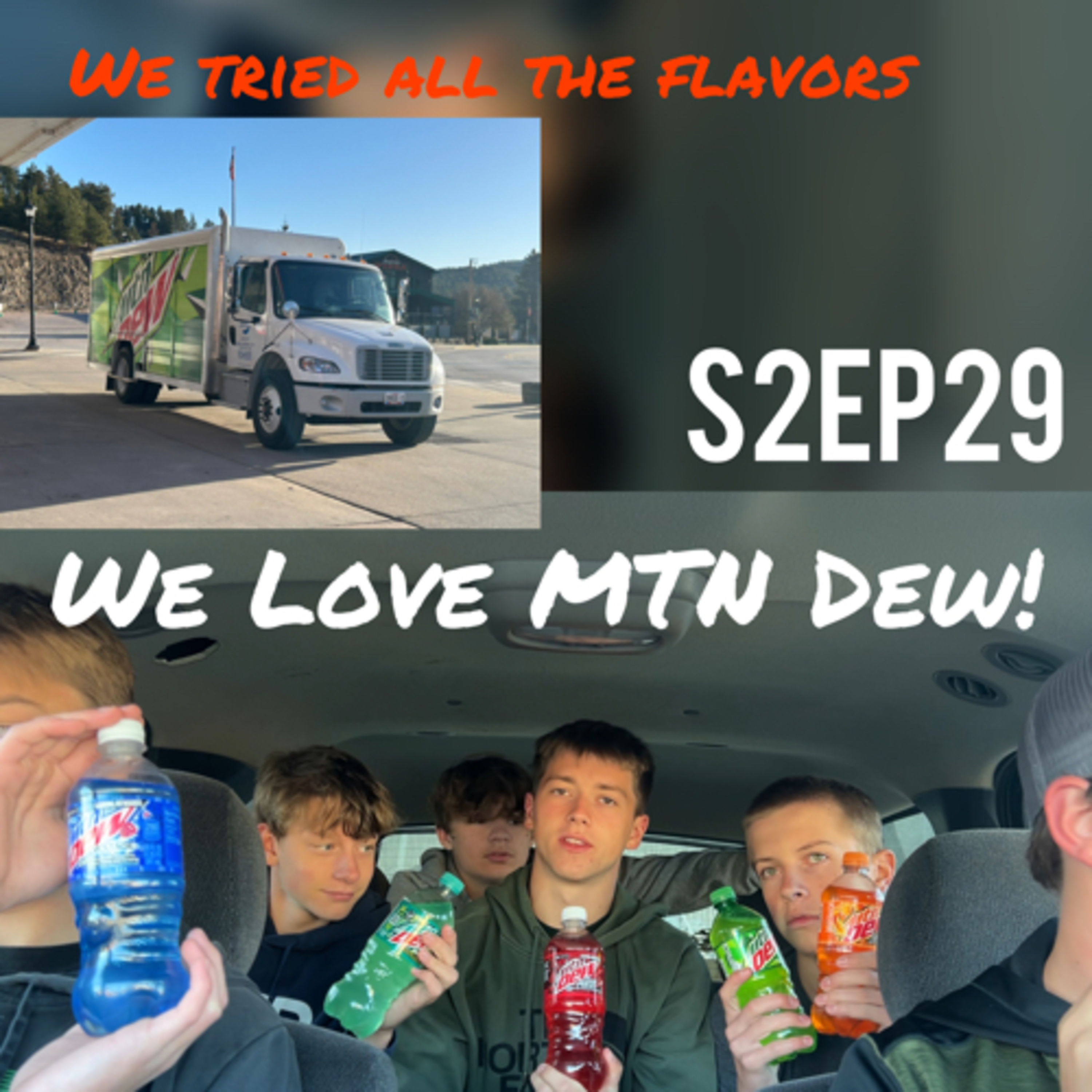 We Love MTN Dew! Or Dew We? (S2EP29) episode artwork