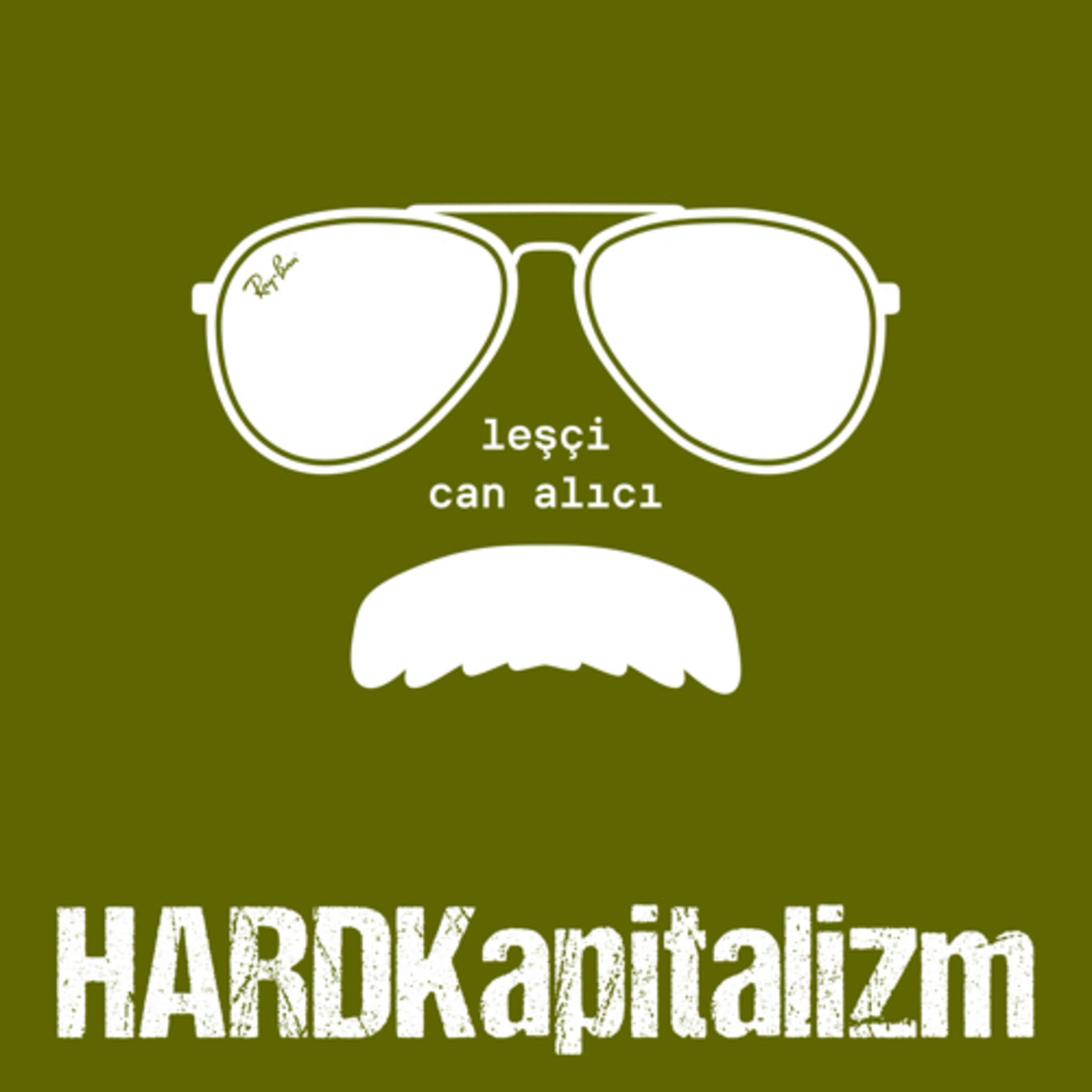 Hard Kapitalizm - leşçi, can alıcı