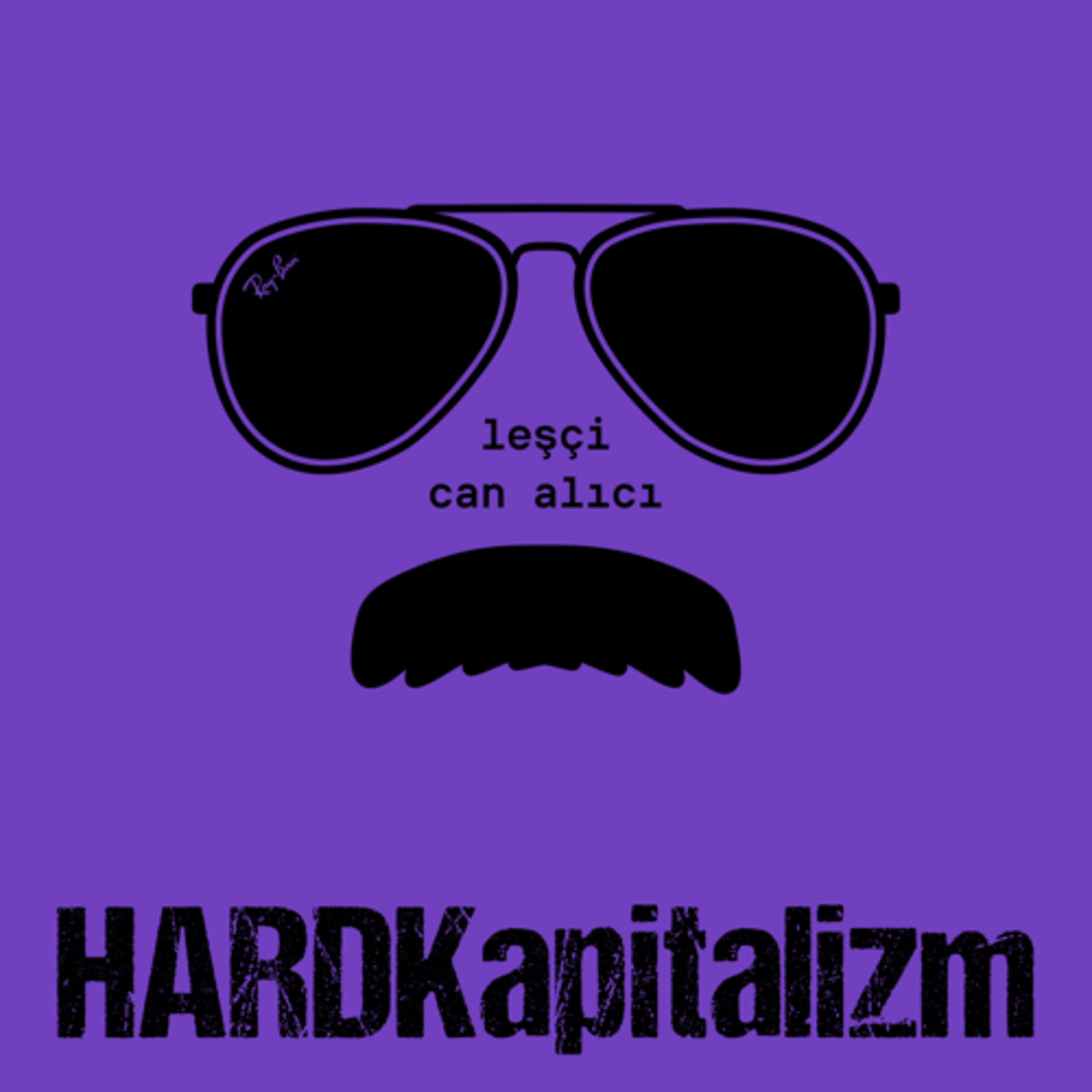 Hard Kapitalizm - leşçi, can alıcı