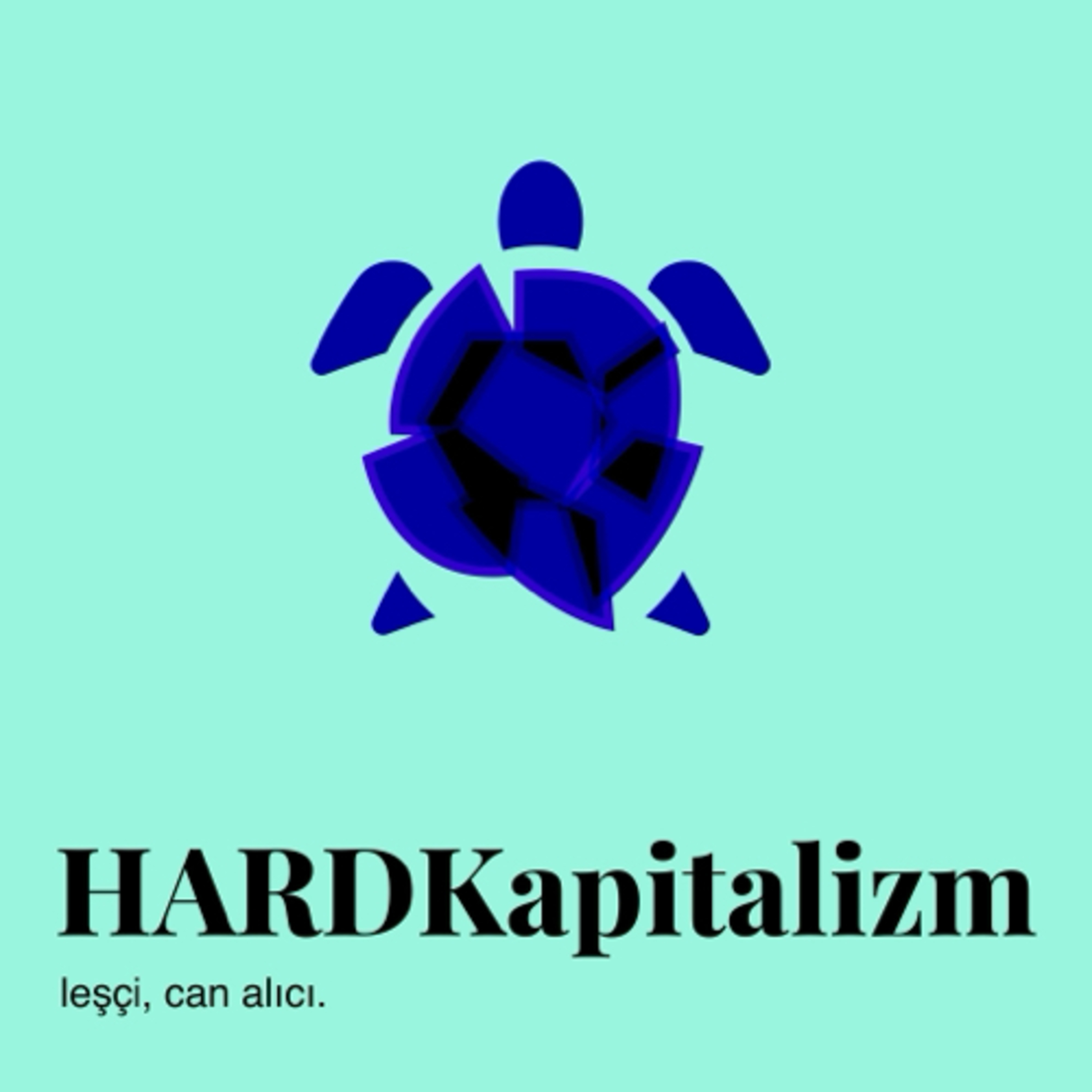 Hard Kapitalizm - leşçi, can alıcı
